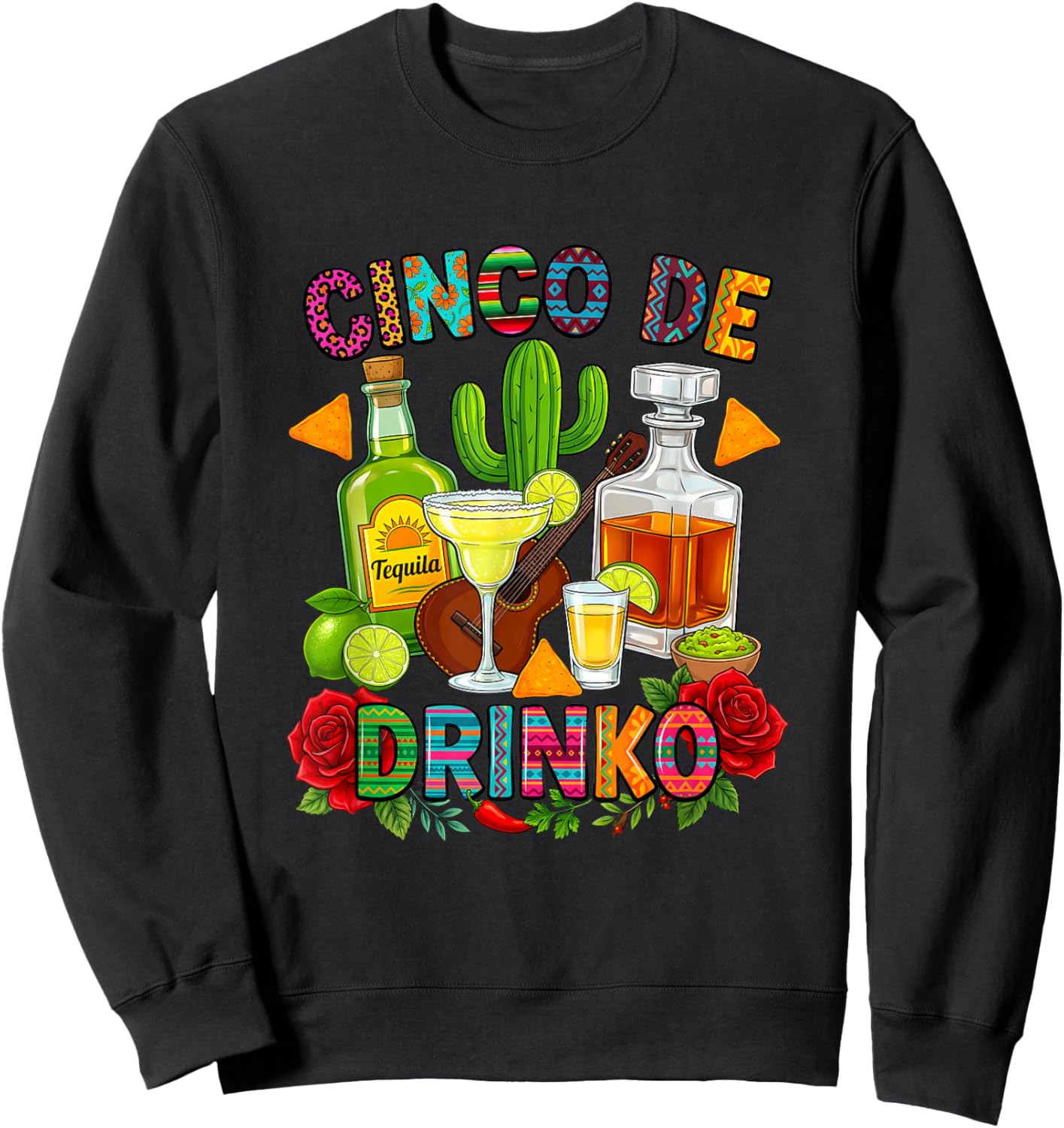 Cinco De Drinko Funny Margarita Party Fiesta Men Women Sweatshirt - Sweatshirt | Black