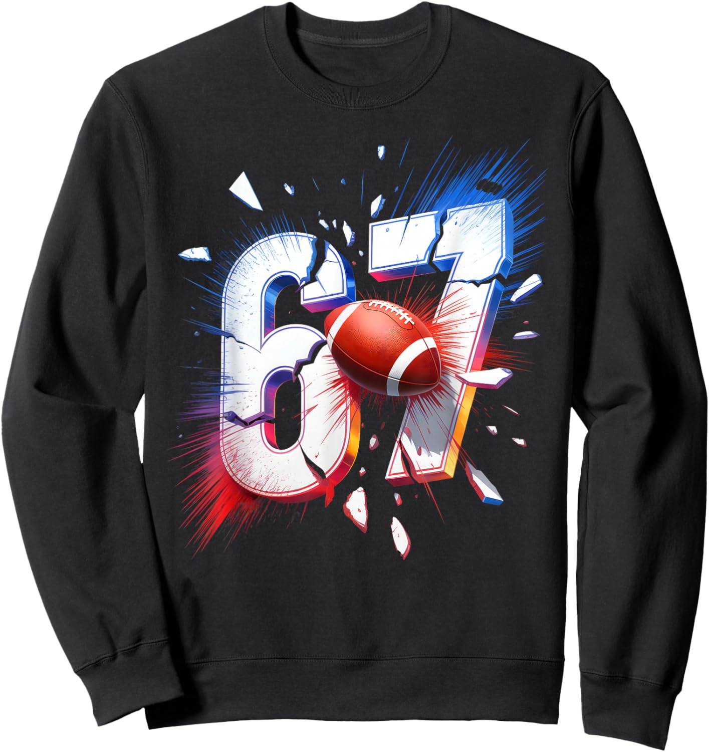 67 Football Six Seven 6 7 Meme 67 Sweatshirt - Sweatshirt | Black