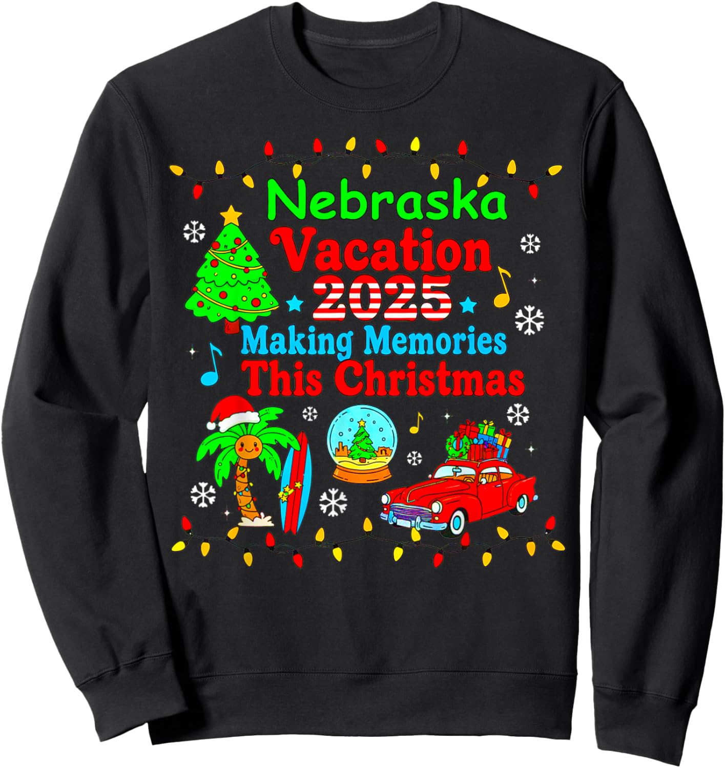 Nebraska Family Vacation 2025 Making Memories Christmas Trip Sweatshirt - Sweatshirt | Black