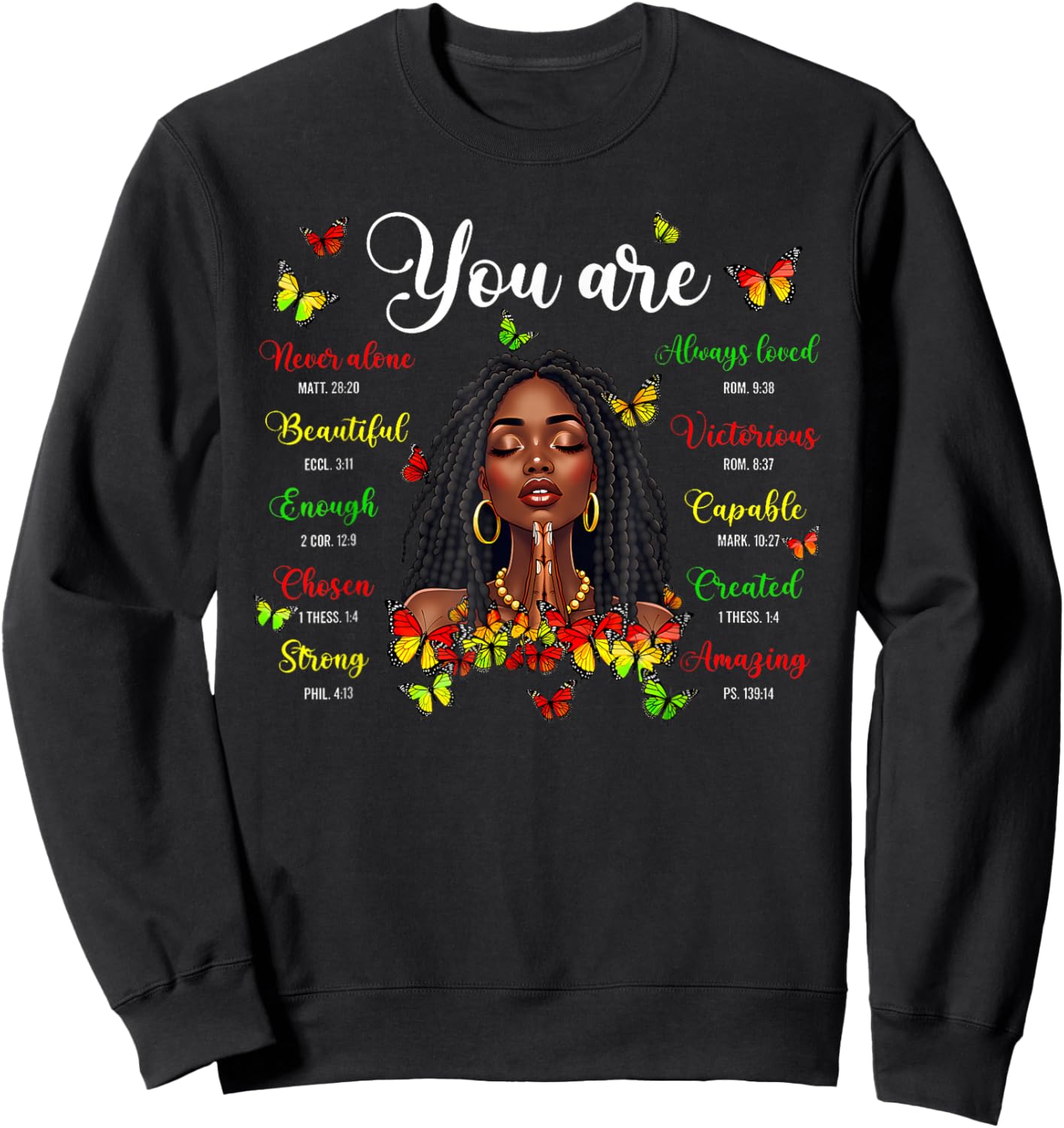 Black History Loc'd Afro Girl You are Bible Verse Christian Sweatshirt - Sweatshirt | Black