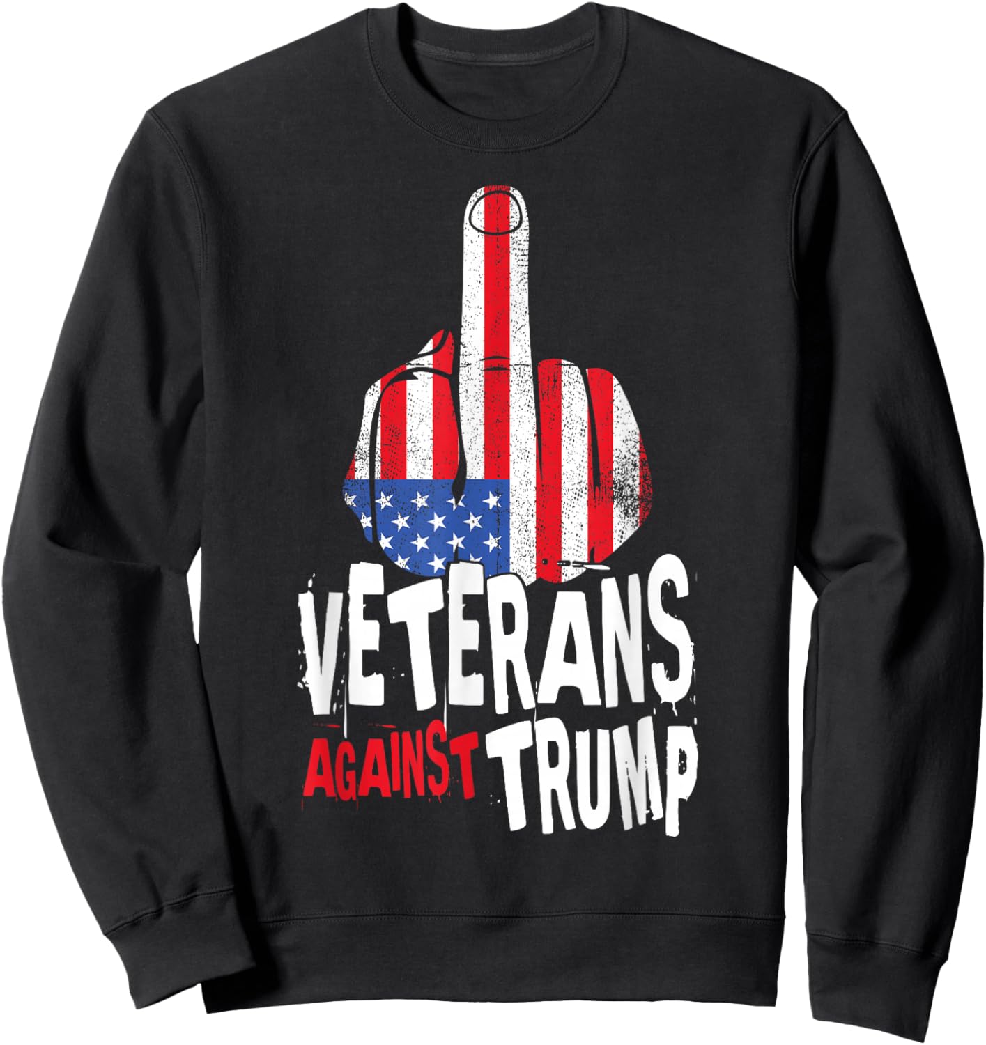 Veterans Against Trump Military vets Anti Trump Sweatshirt - Sweatshirt | Black