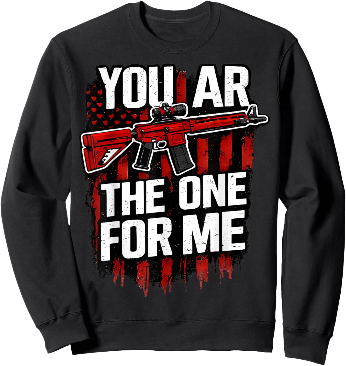 You AR The One for Me Sweatshirt - Sweatshirt | Black