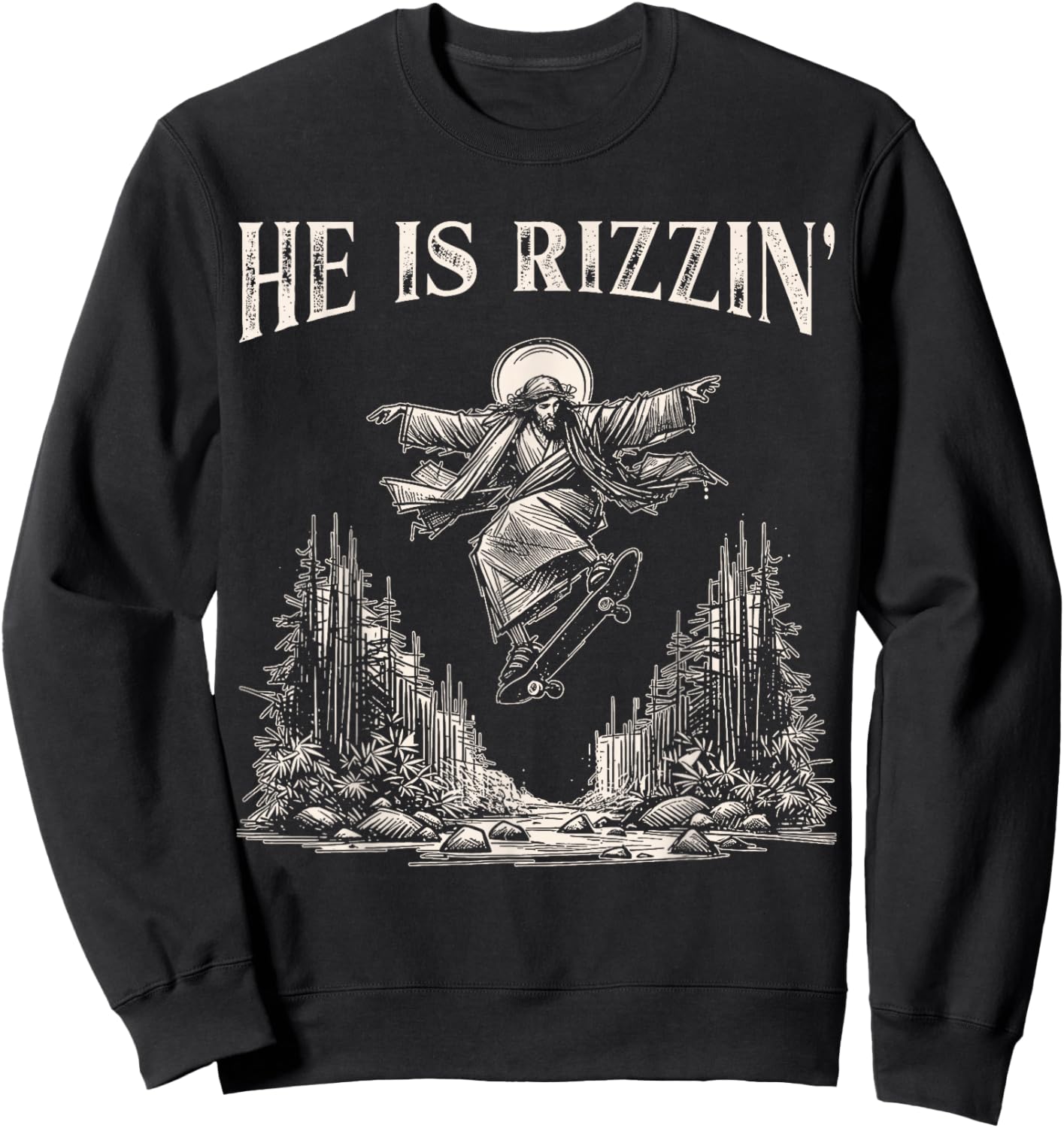 He is Rizzin Retro Jesus Skateboarding Sweatshirt - Sweatshirt | Black