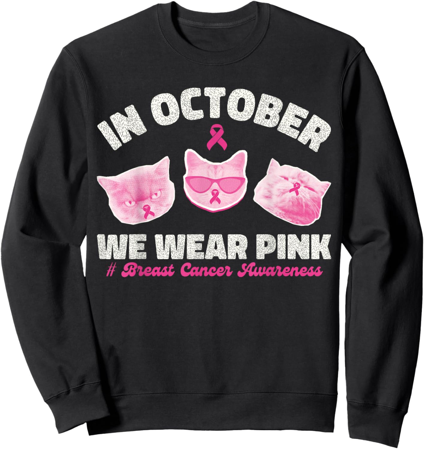 in October We Wear Pink Cats Breast Cancer Awareness Women Sweatshirt - Sweatshirt | Black