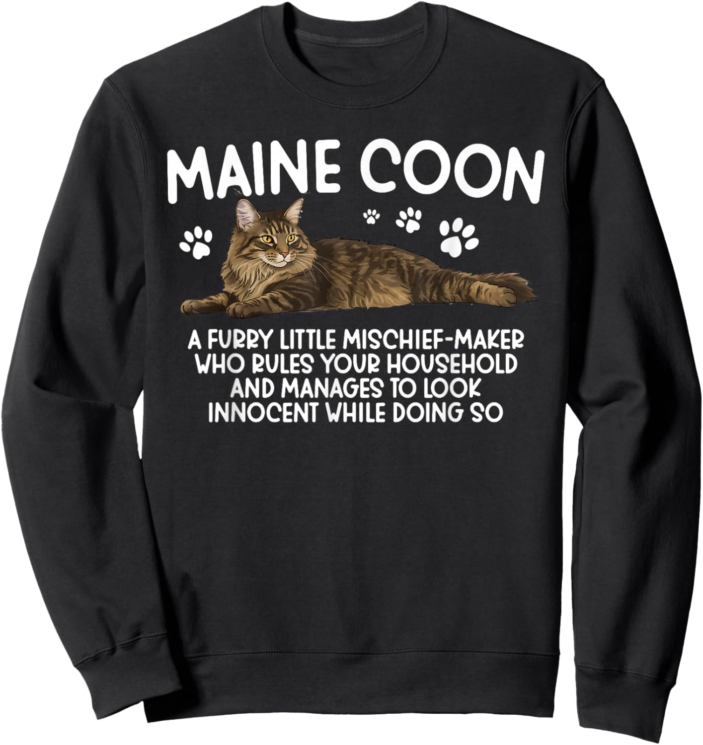 Funny Maine Coon Owner Maine Coon Cat Lover Sweatshirt - Sweatshirt | Black