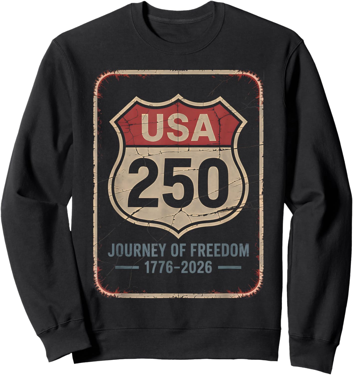250 Years of Freedom | American 1776–2026 Patriotic Sweatshirt - Sweatshirt | Black
