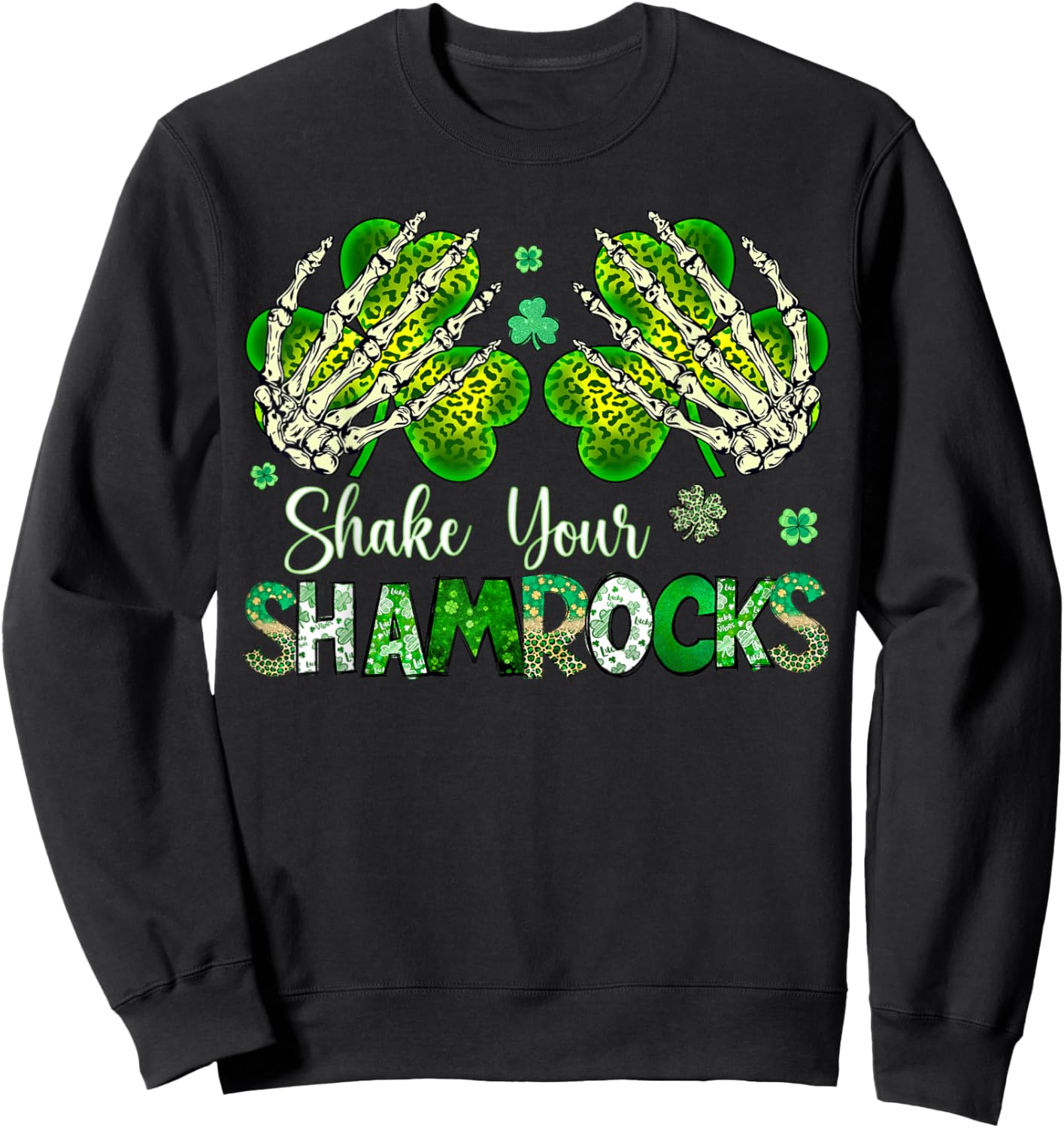 Shake Your Shamrocks Skeleton Hands Lucky Charms Patricks Sweatshirt - Sweatshirt | Black