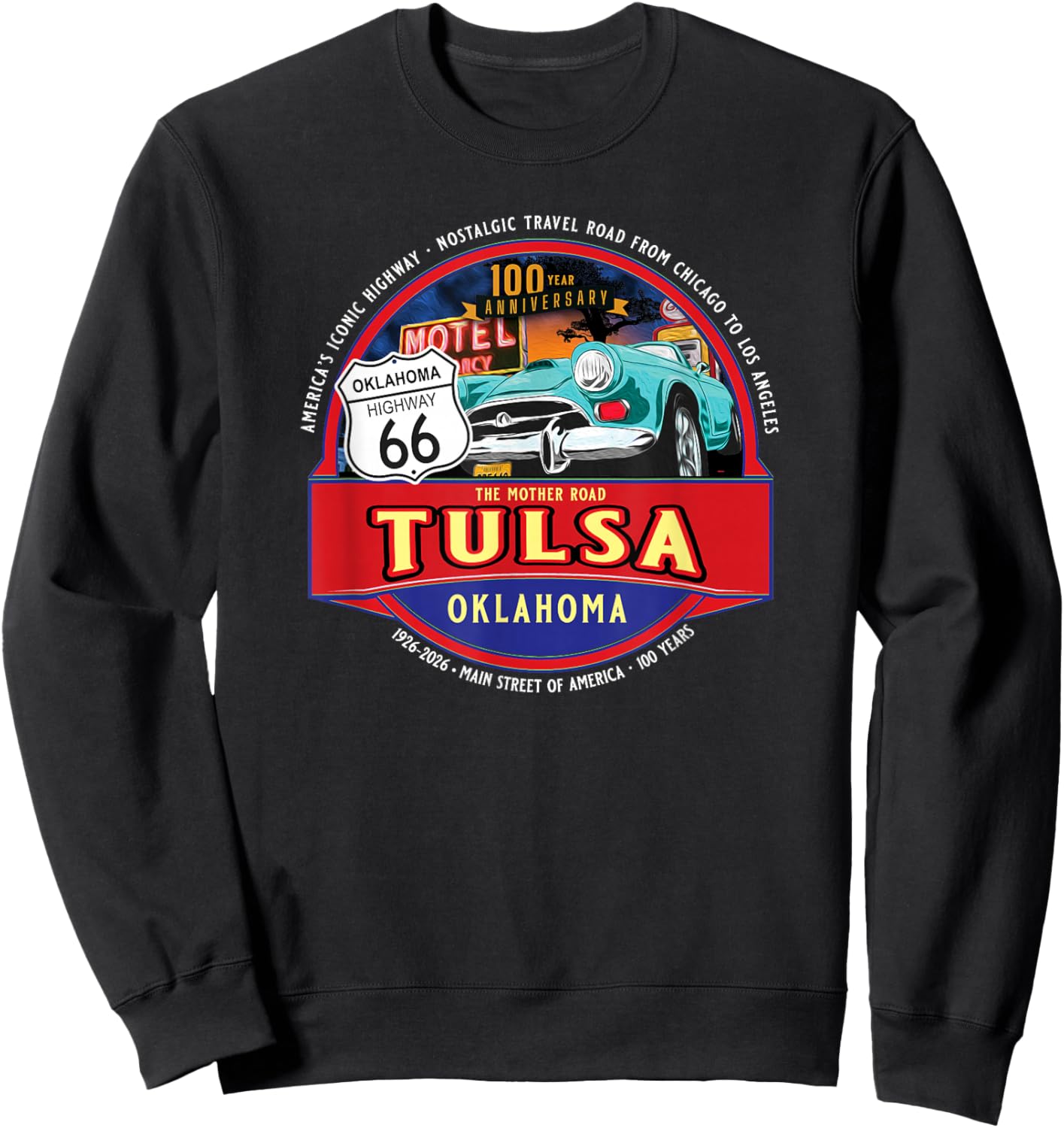 100 Years Tulsa Oklahoma Iconic Highway 66 Souvenir Sweatshirt - Sweatshirt | Black