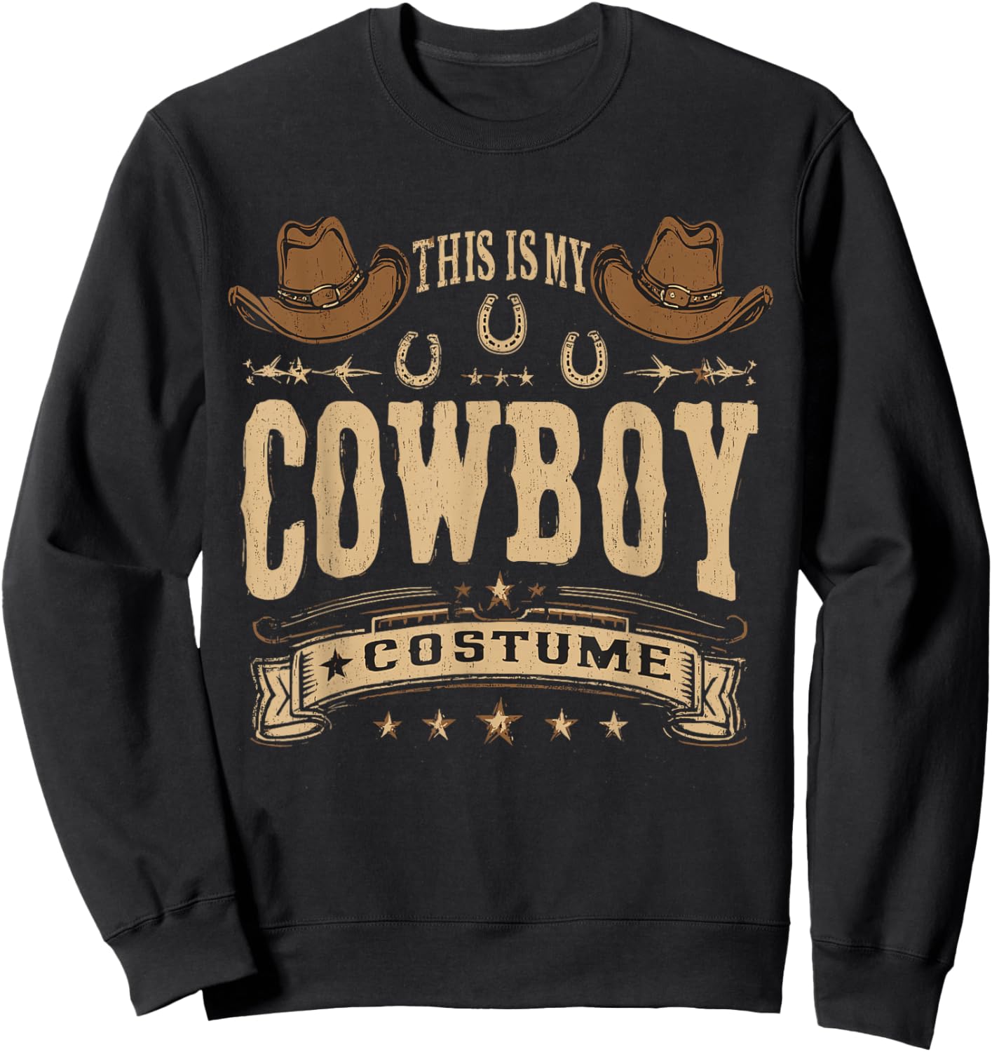This is My Cowboy Cowgirl Costume Western Country Rodeo Sweatshirt - Sweatshirt | Black