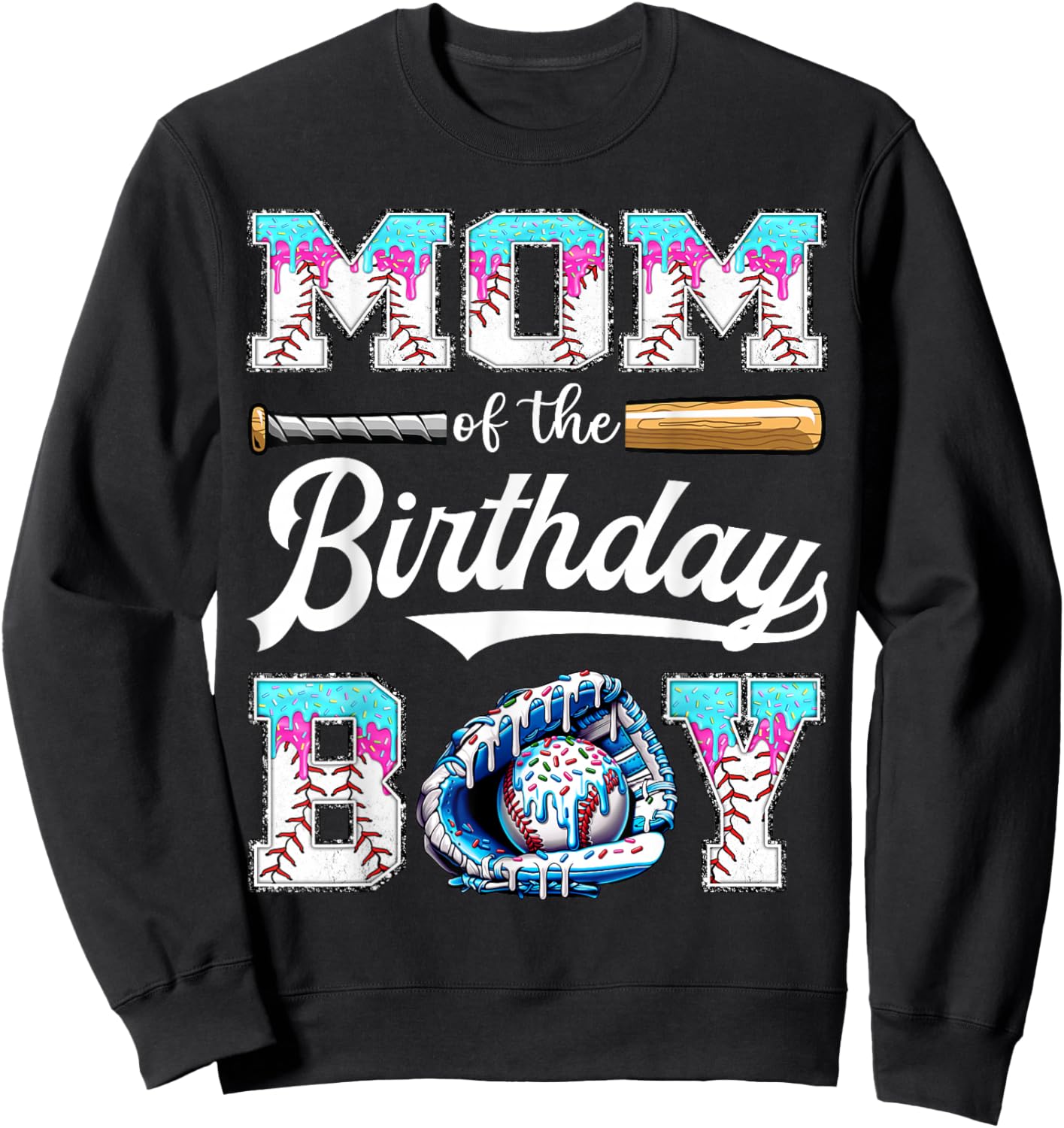 Mom of The Birthday Boy Baseball Ice Cream Drip Matching Sweatshirt - Sweatshirt | Black