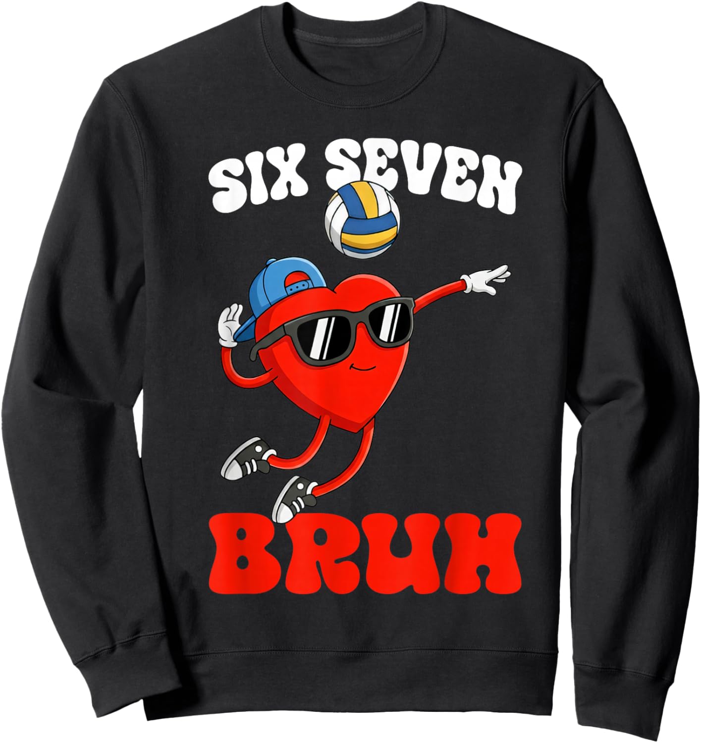 Volleyball 67 Six Seven Bruh Meme Heart Funny Valentine Gift Sweatshirt - Sweatshirt | Black
