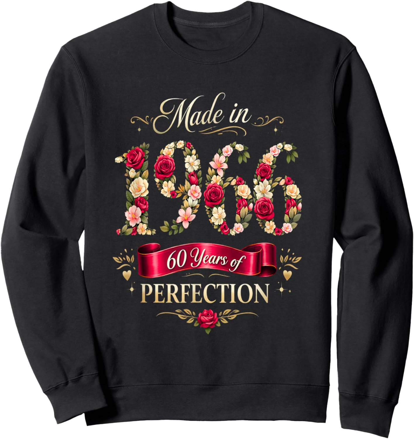 60 Year Old Made-in 1966 Floral 60th Birthday Cute Sweatshirt - Sweatshirt | Black