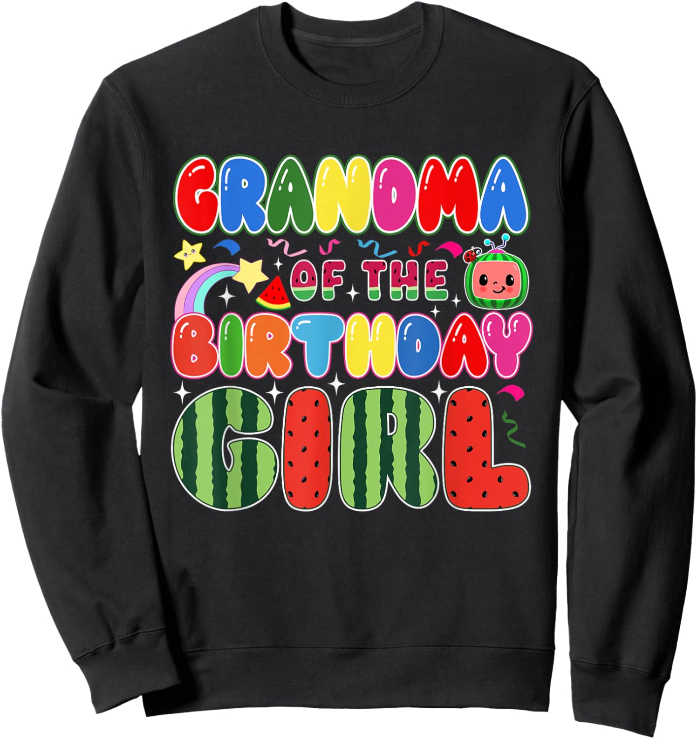 Grandma of The Birthday Girl Melon Family Matching Funny Sweatshirt - Sweatshirt | Black