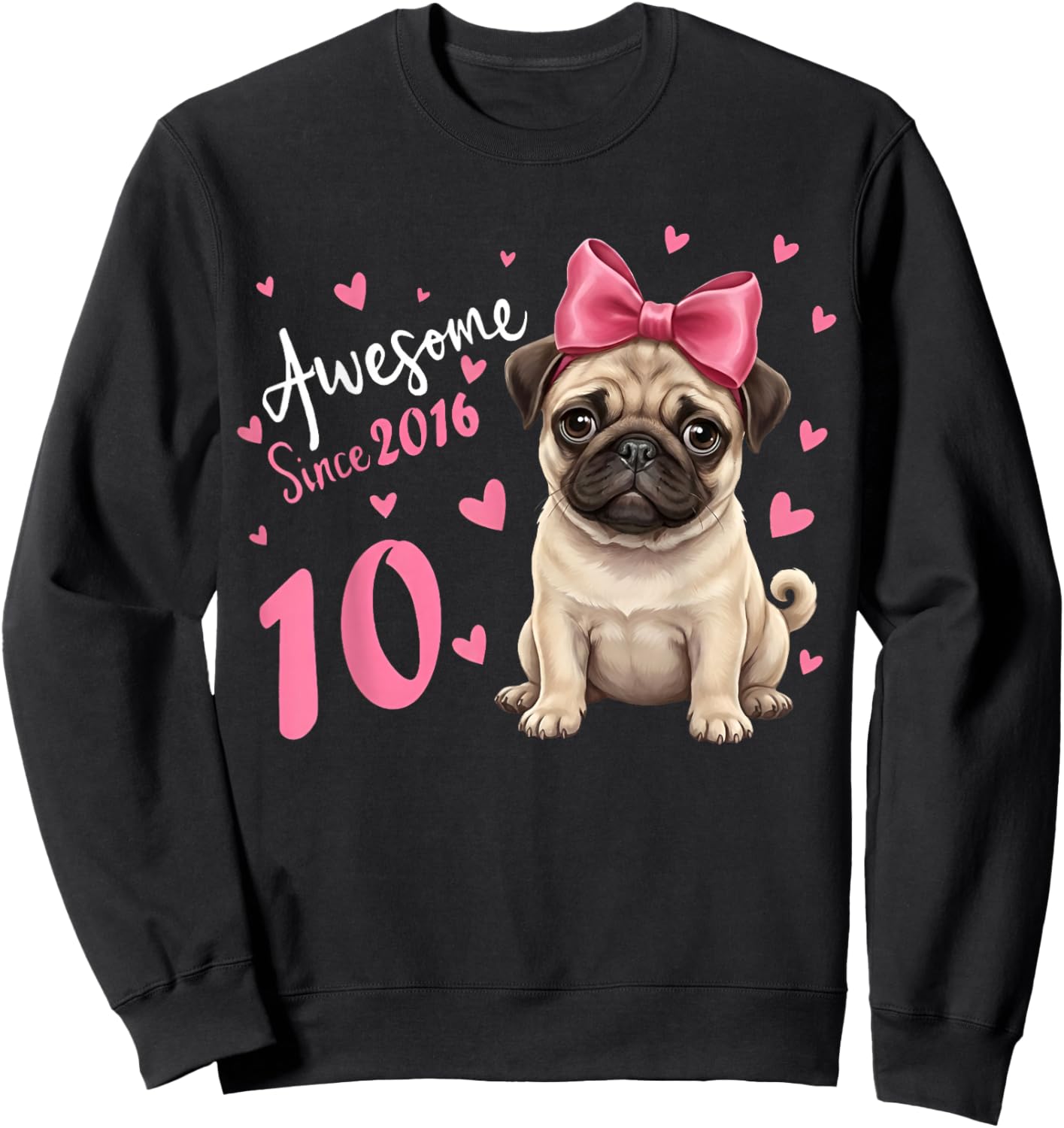 Girls 10 Years Old Pug Birthday Girl 10th Party Dog Birthday Sweatshirt - Sweatshirt | Black