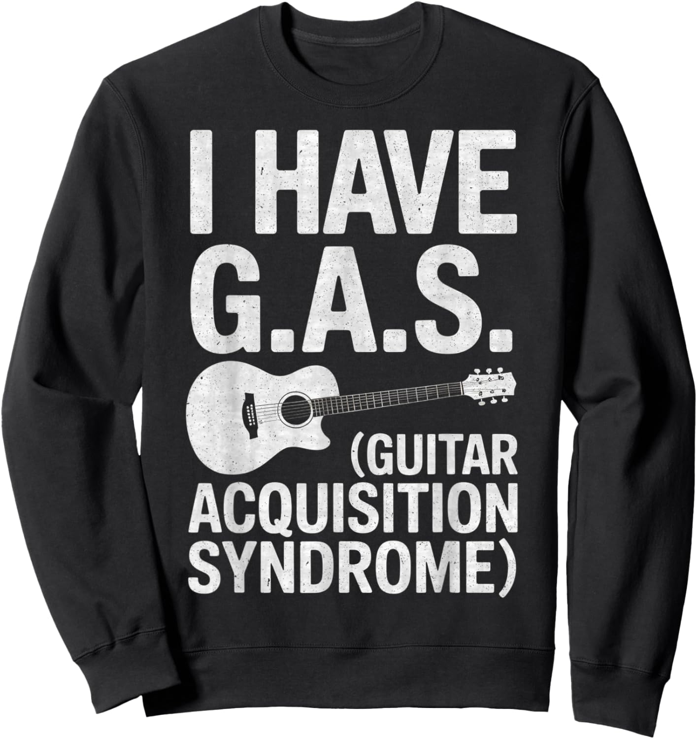 I Have Gas Funny Guitar Player Collector Music Musician Sweatshirt - Sweatshirt | Black