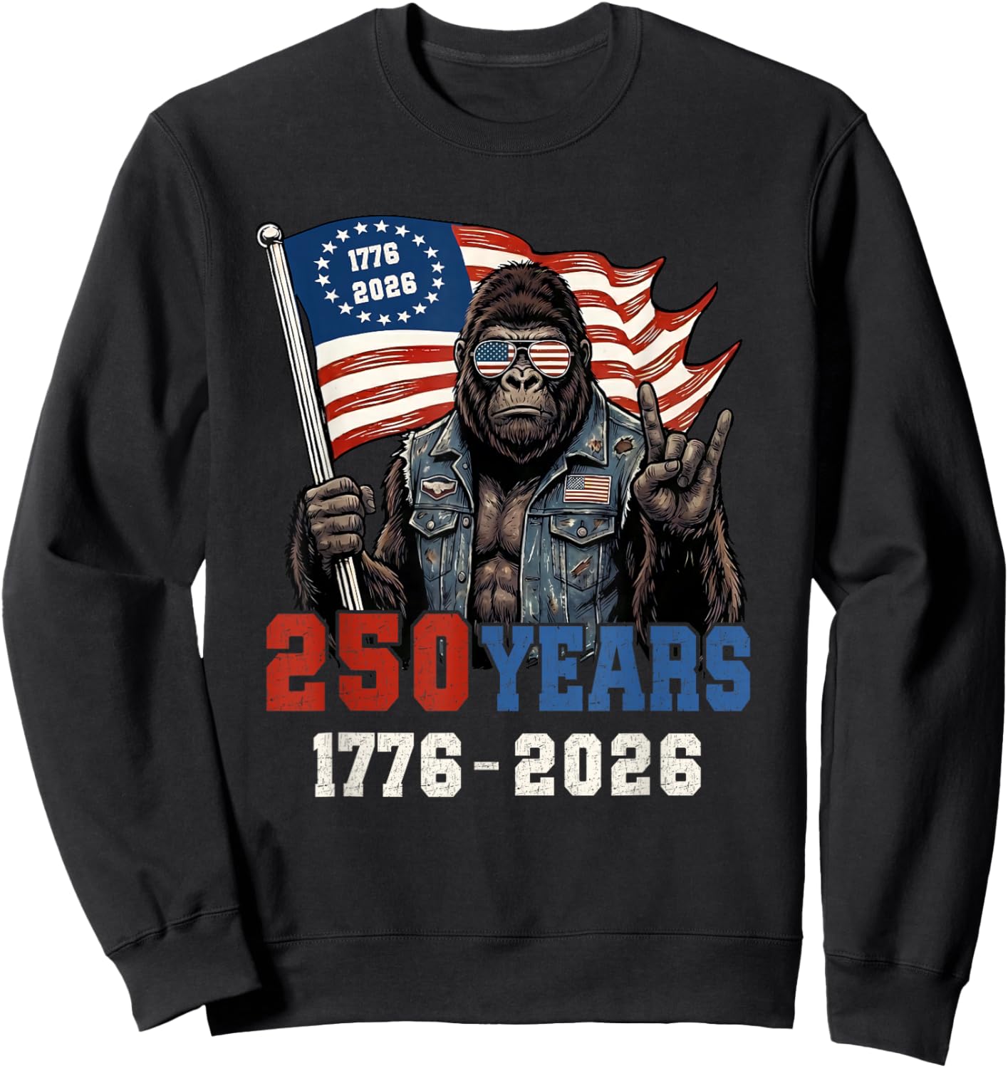 250 Years American 1776-2026 250th Birthday Bigfoot Lovers Sweatshirt - Sweatshirt | Black