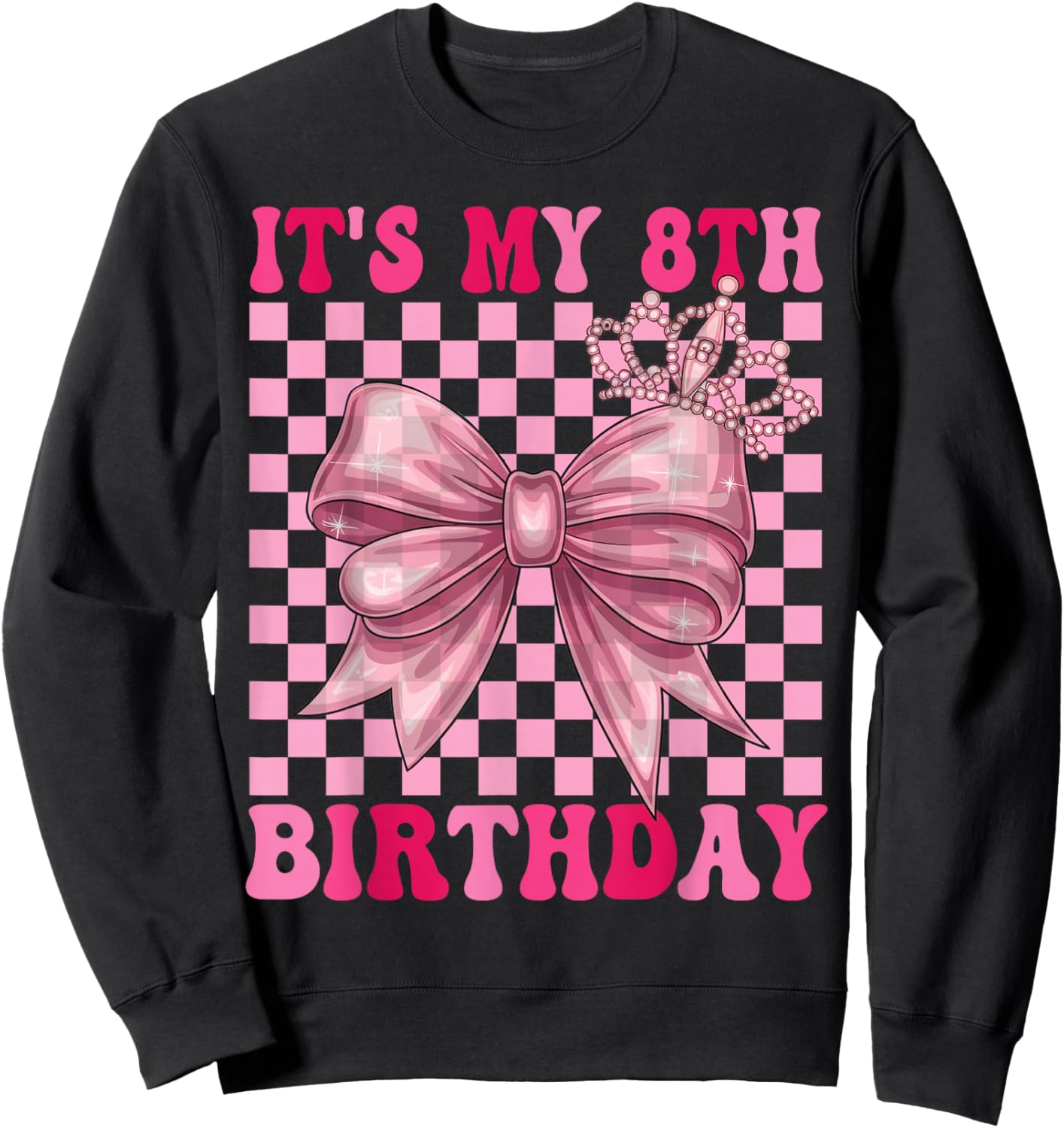 Its My 8th Birthday Girl Coquette Bow 8 Year Old Party Girl Sweatshirt - Sweatshirt | Black