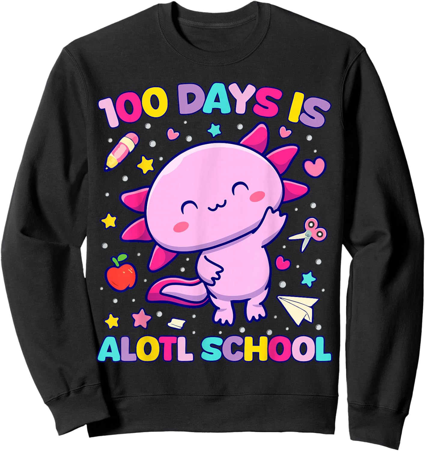 100 Days is Alotl School Axolotl Teacher Student Sweatshirt - Sweatshirt | Black