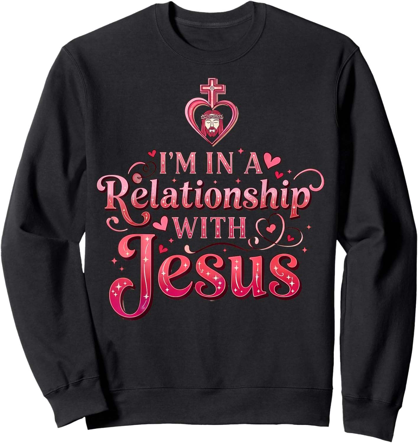 Christian Valentine in A Relationship with Jesus Sweatshirt - Sweatshirt | Black