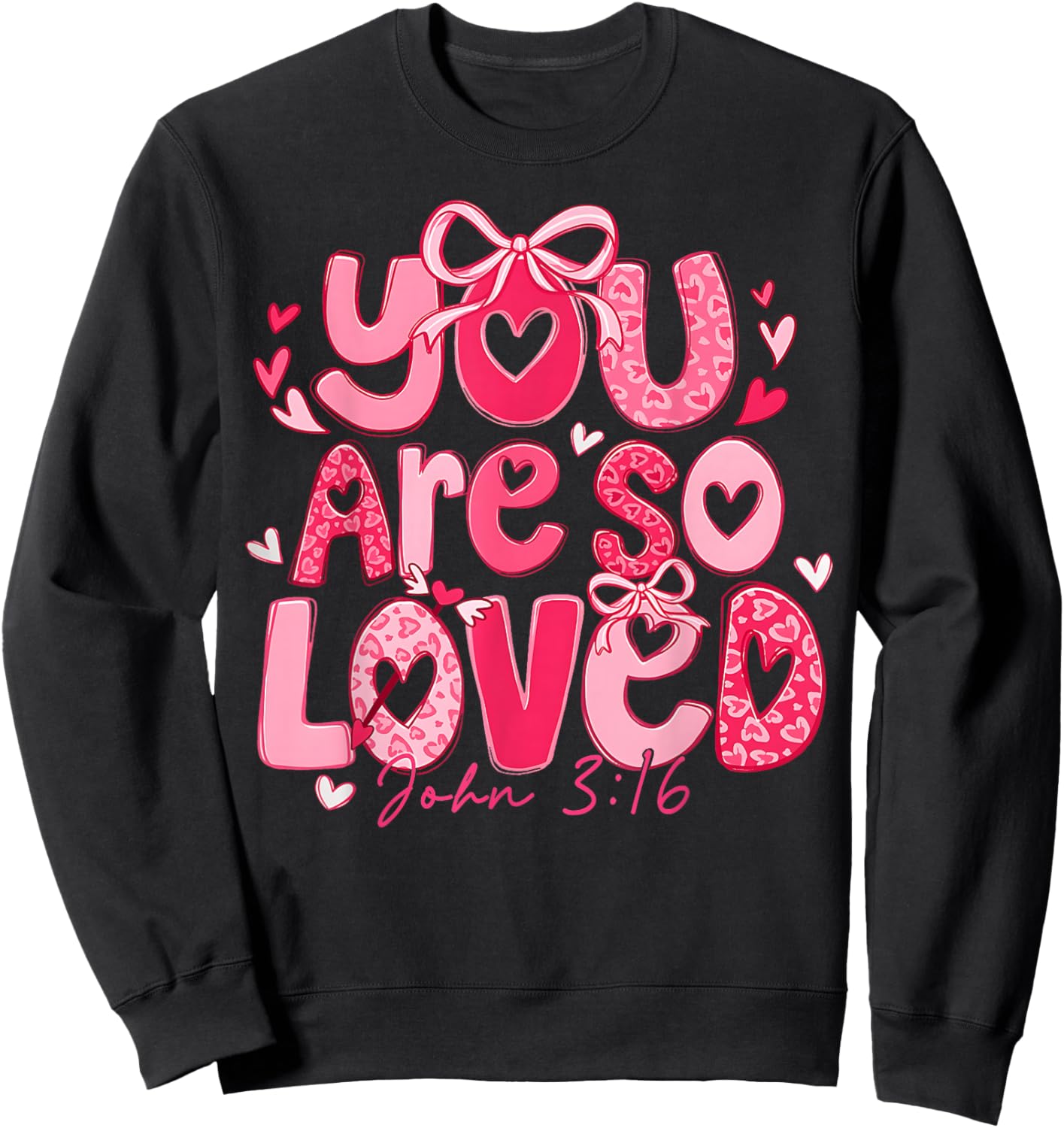 Valentine You are Loved John 3:16 Christian Coquette Bow Sweatshirt - Sweatshirt | Black