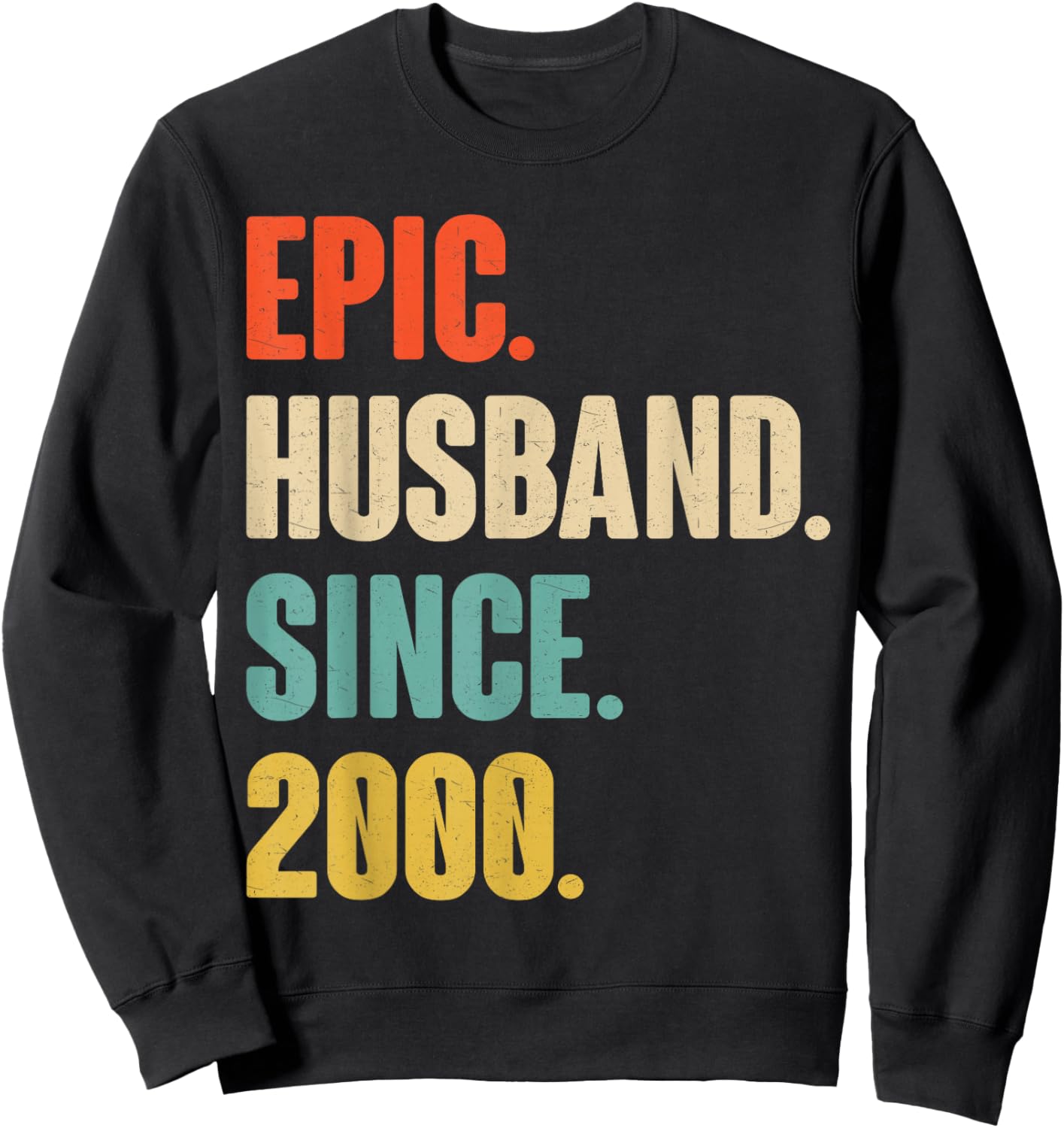 26th Wedding Anniversary - Epic Husband Since 2000 Sweatshirt - Sweatshirt | Black