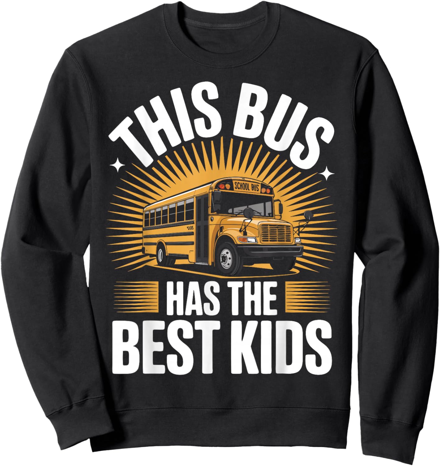 School Bus Driver Best Kids Yellow Bus Sweatshirt - Sweatshirt | Black