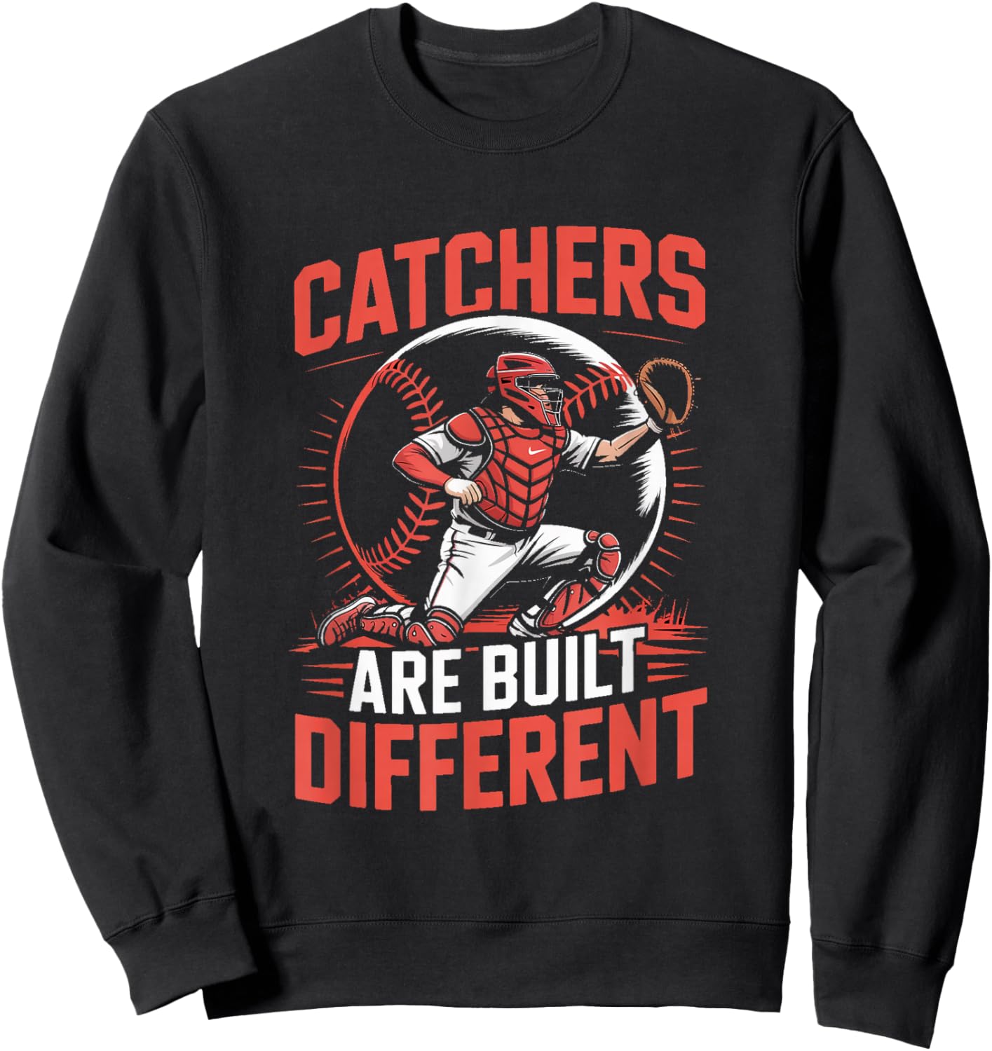 Catchers are Built Different Baseball Catcher Sweatshirt - Sweatshirt | Black