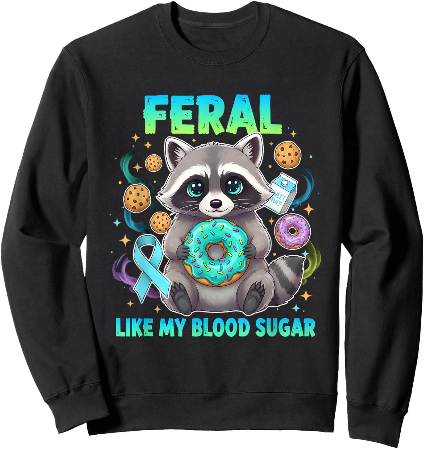 Feral Like My Blood Sugar Raccoon Donuts Diabetes Awareness Sweatshirt - Sweatshirt | Black