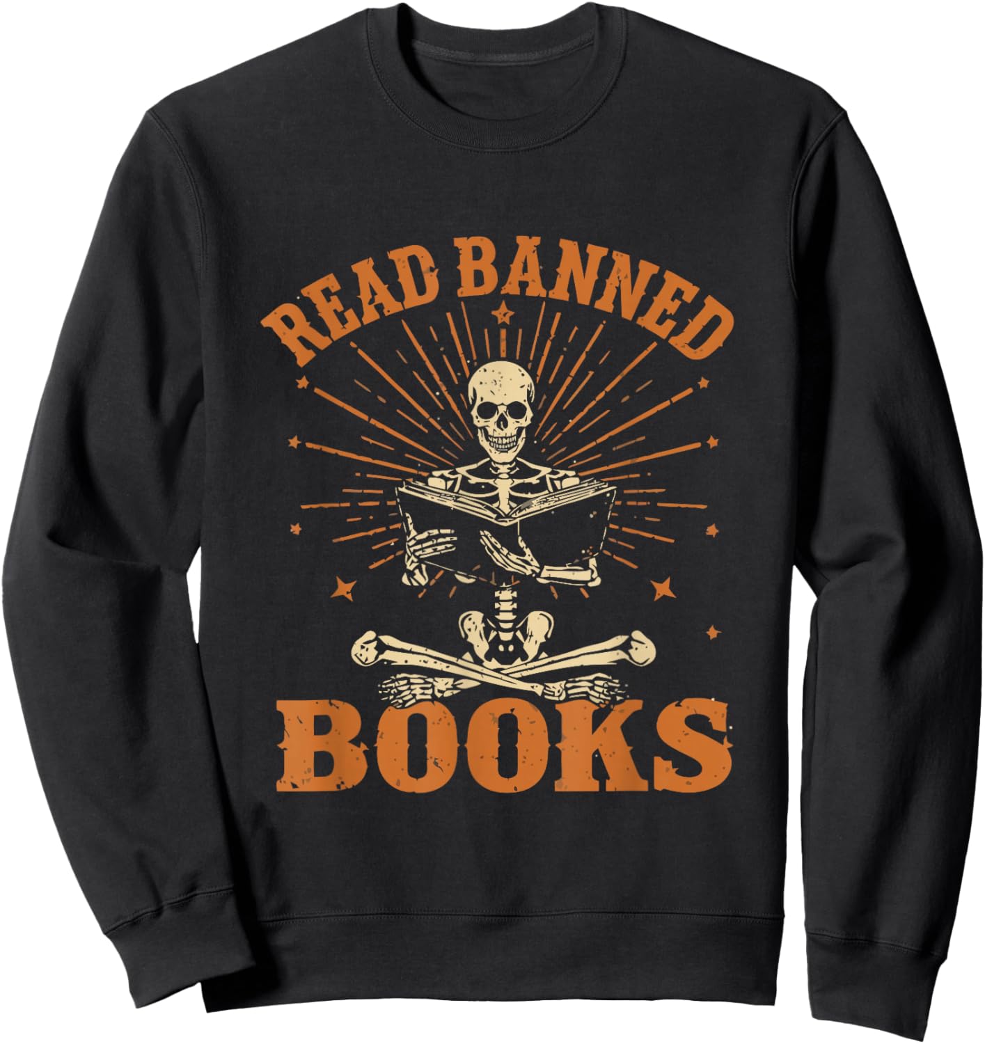 Funny Skeleton Read Banned Books Gain Forbidden Knowledge Sweatshirt - Sweatshirt | Black