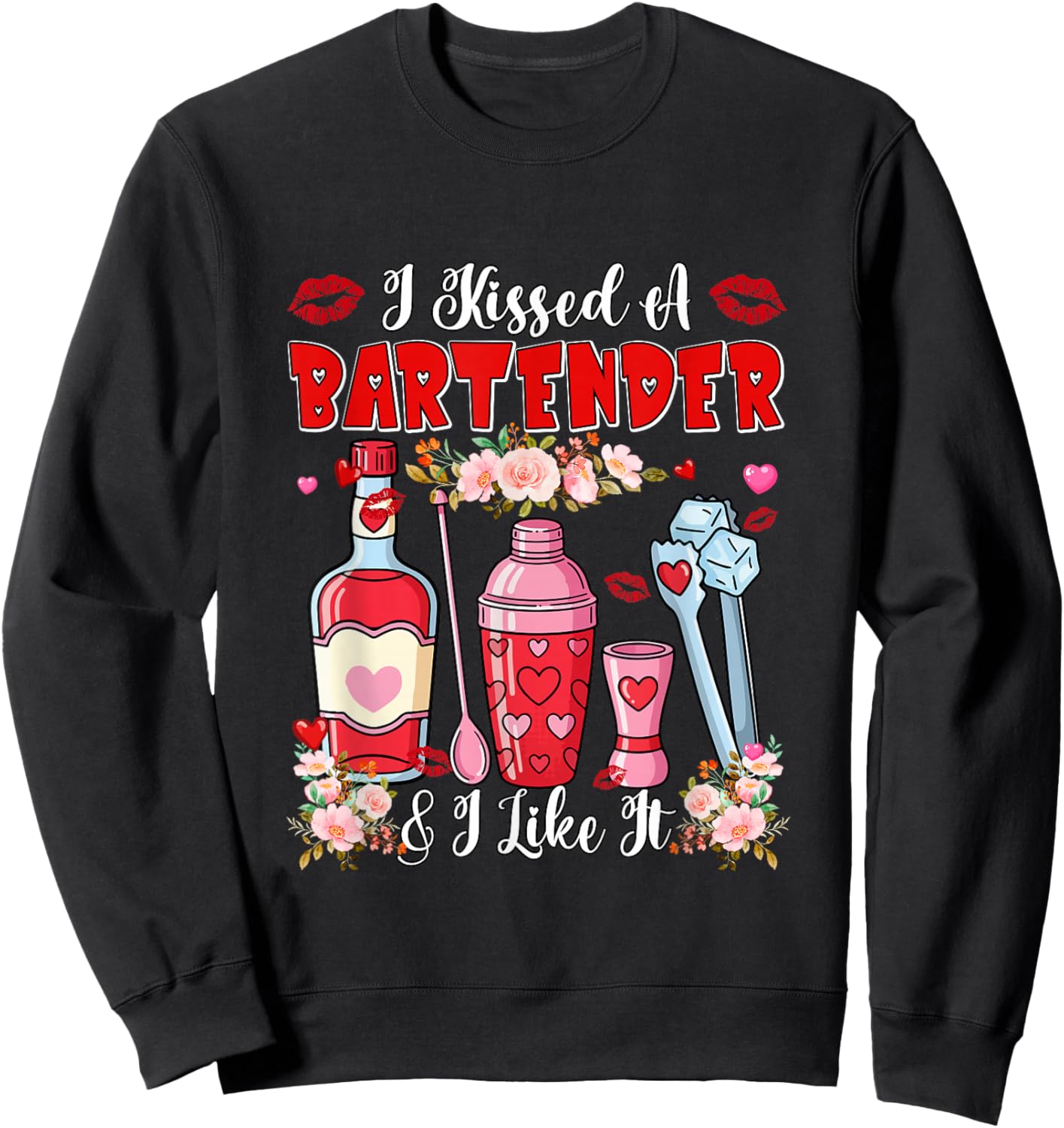 Kissed A Bartender & Like It Valentine's Day Funny Couple Sweatshirt - Sweatshirt | Black