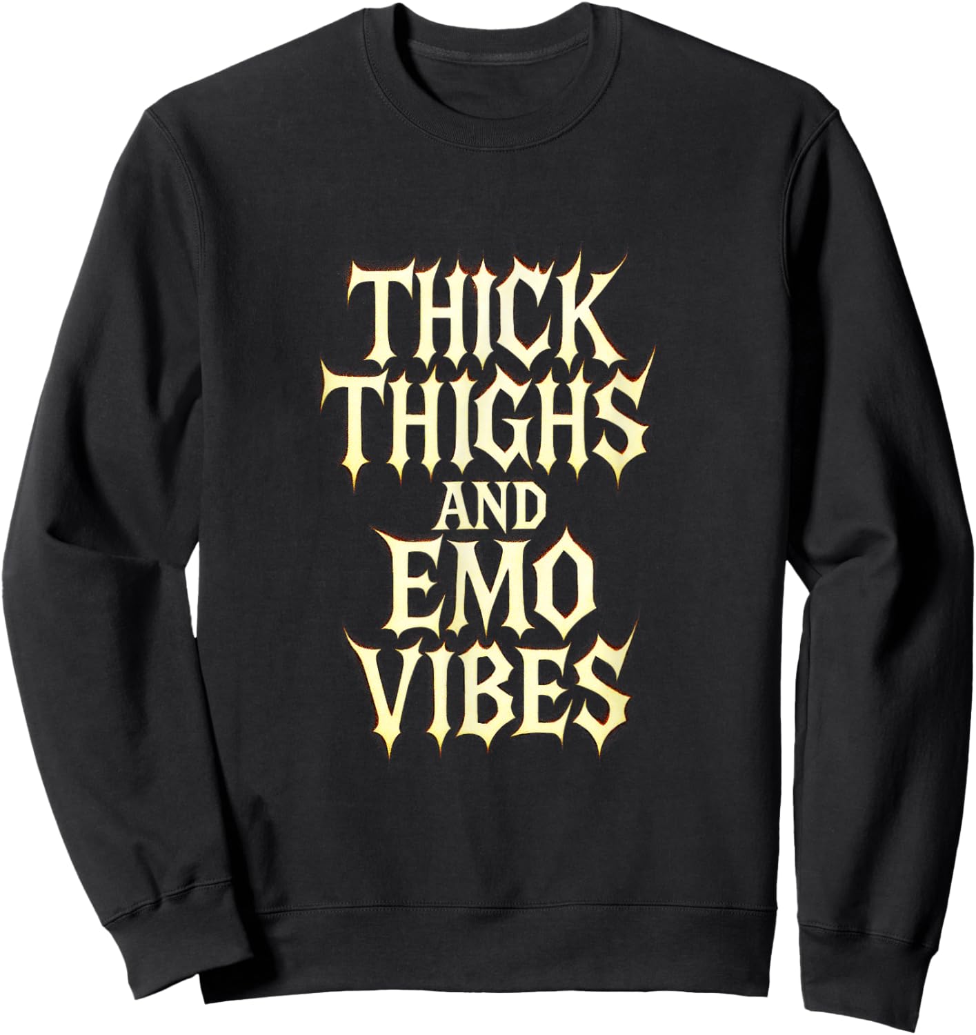 Thick Thighs and Emo Vibes - Goth Alt Style Sweatshirt - Sweatshirt | Black