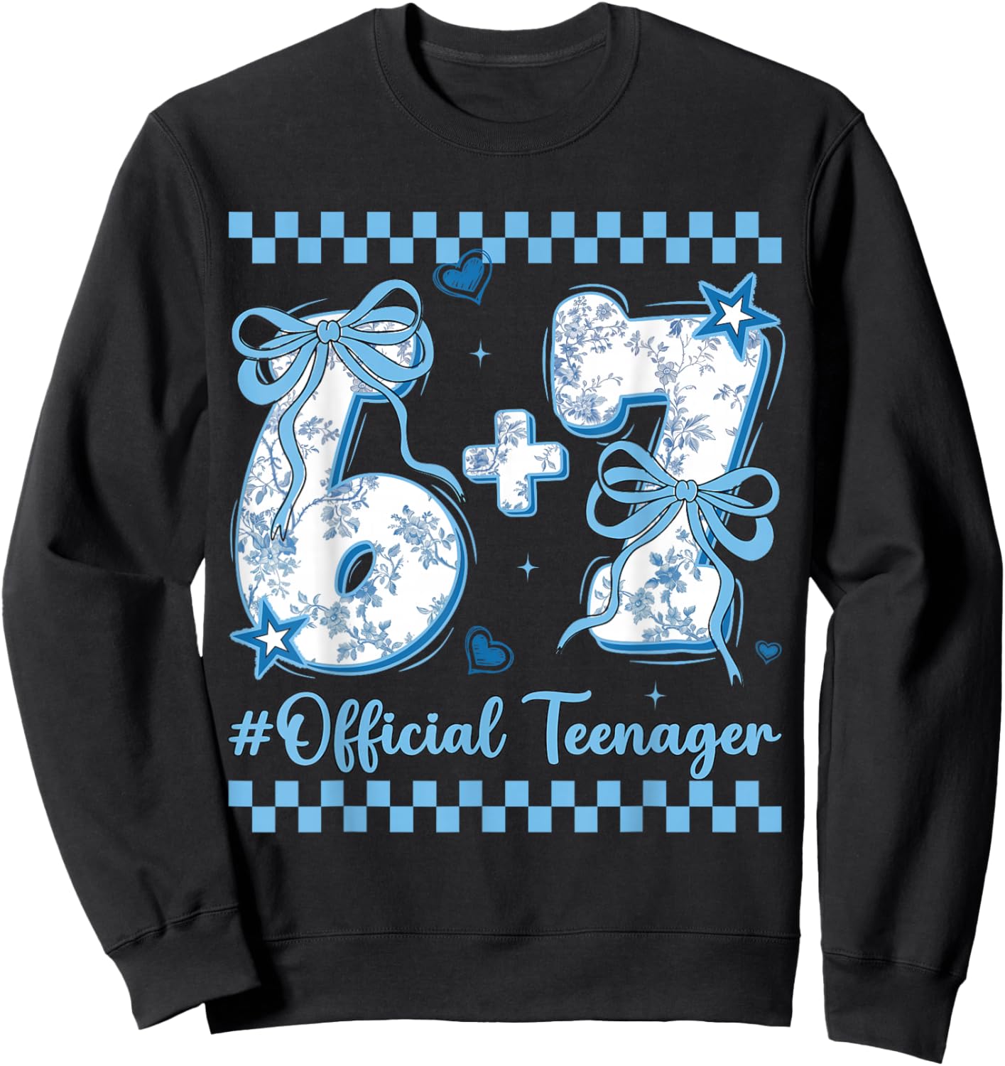 13th Birthday Girls 13 Years Official Teenager six Seven Sweatshirt - Sweatshirt | Black