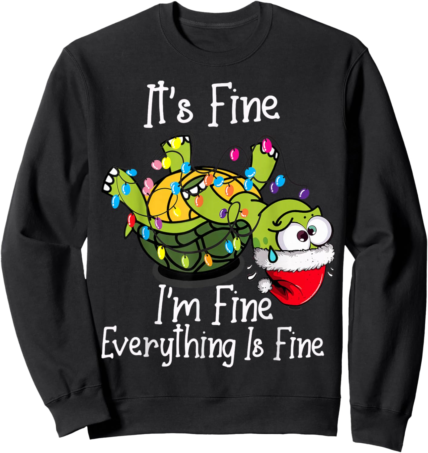 Funny Christmas Turtle It's fine I'm fine Everything is fine Sweatshirt - Sweatshirt | Black