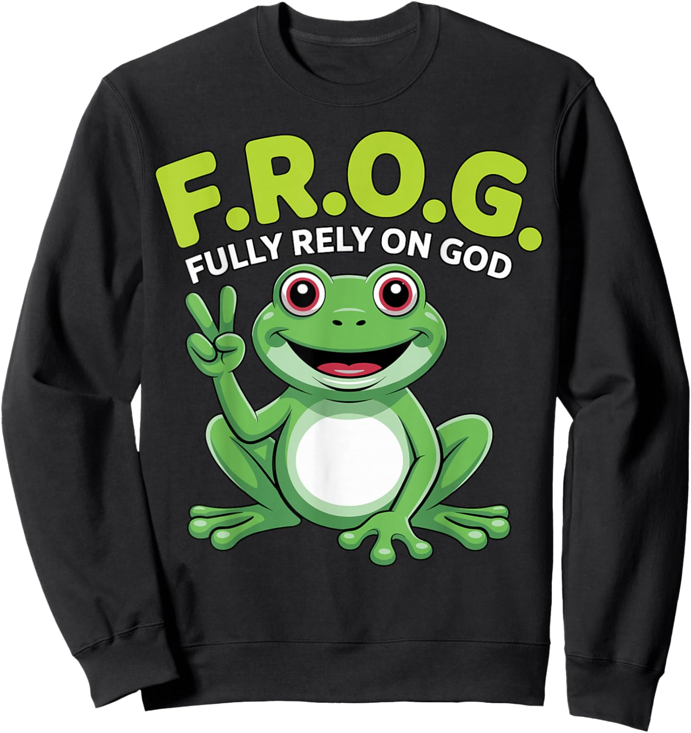 F.R.O.G. Fully Rely On God Christian Sweatshirt - Sweatshirt | Black