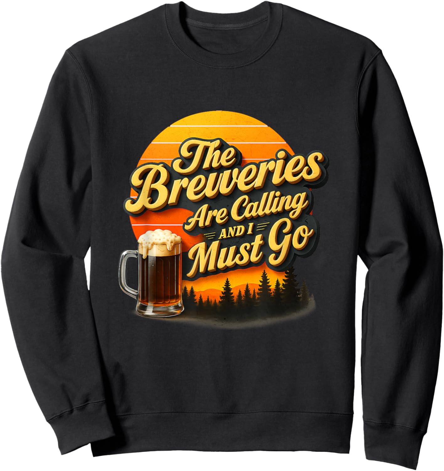 Vintage Beer Breweries are Calling and I Must Go Craft Beer Sweatshirt - Sweatshirt | Black