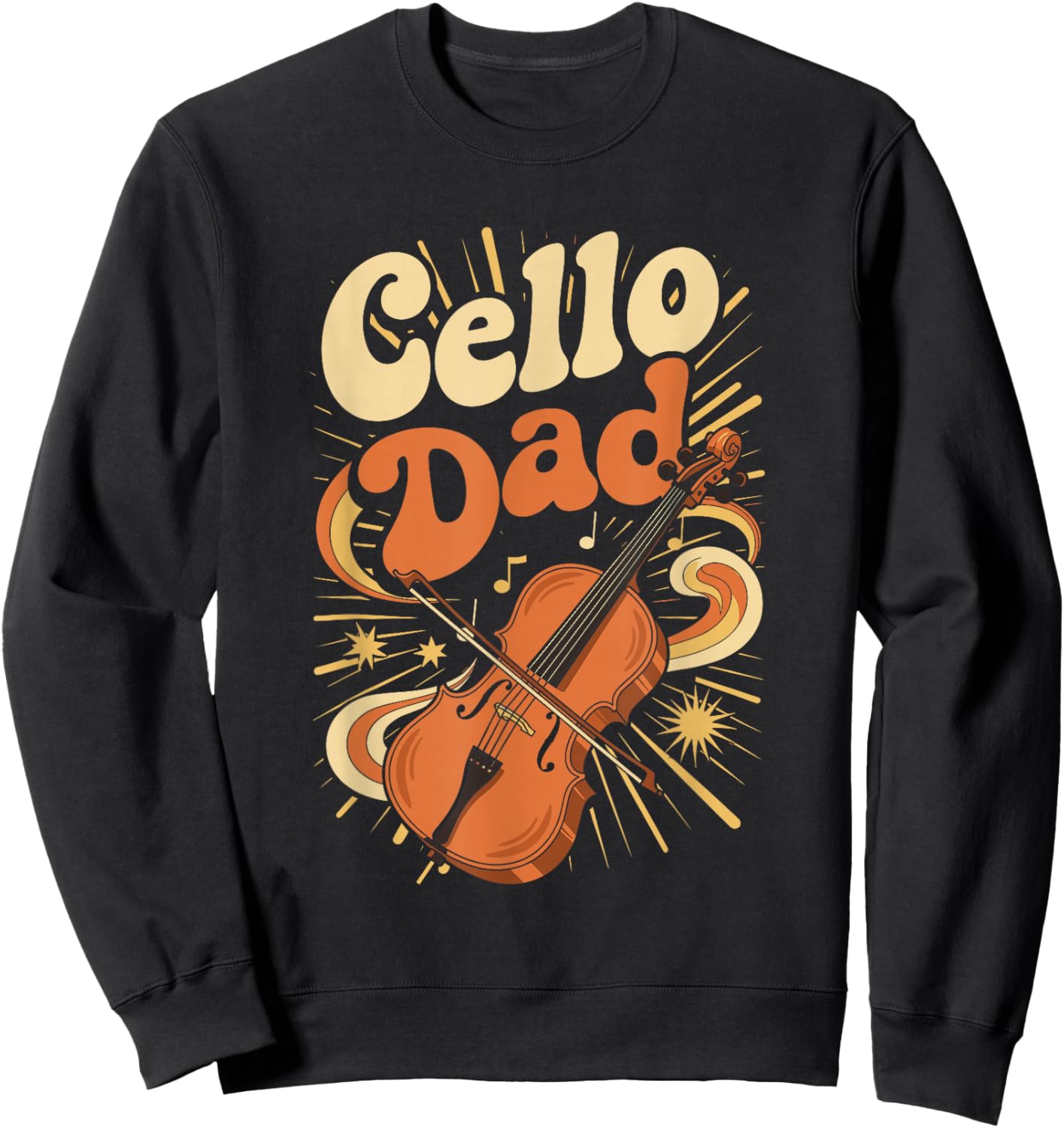 Cello Dad Fathers Day Orchestra Musician Sweatshirt - Sweatshirt | Black