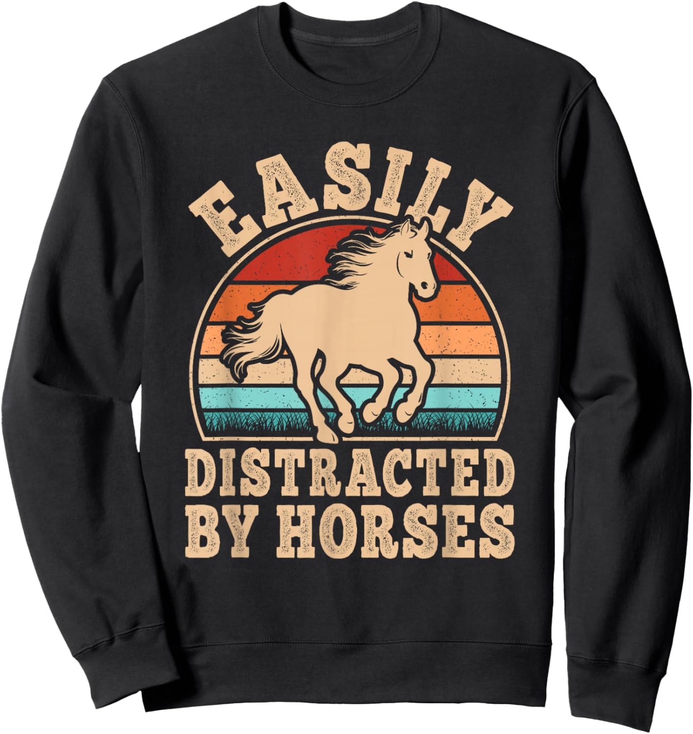Easily Distracted by Horses Retro Horseback Riding Men Women Sweatshirt - Sweatshirt | Black