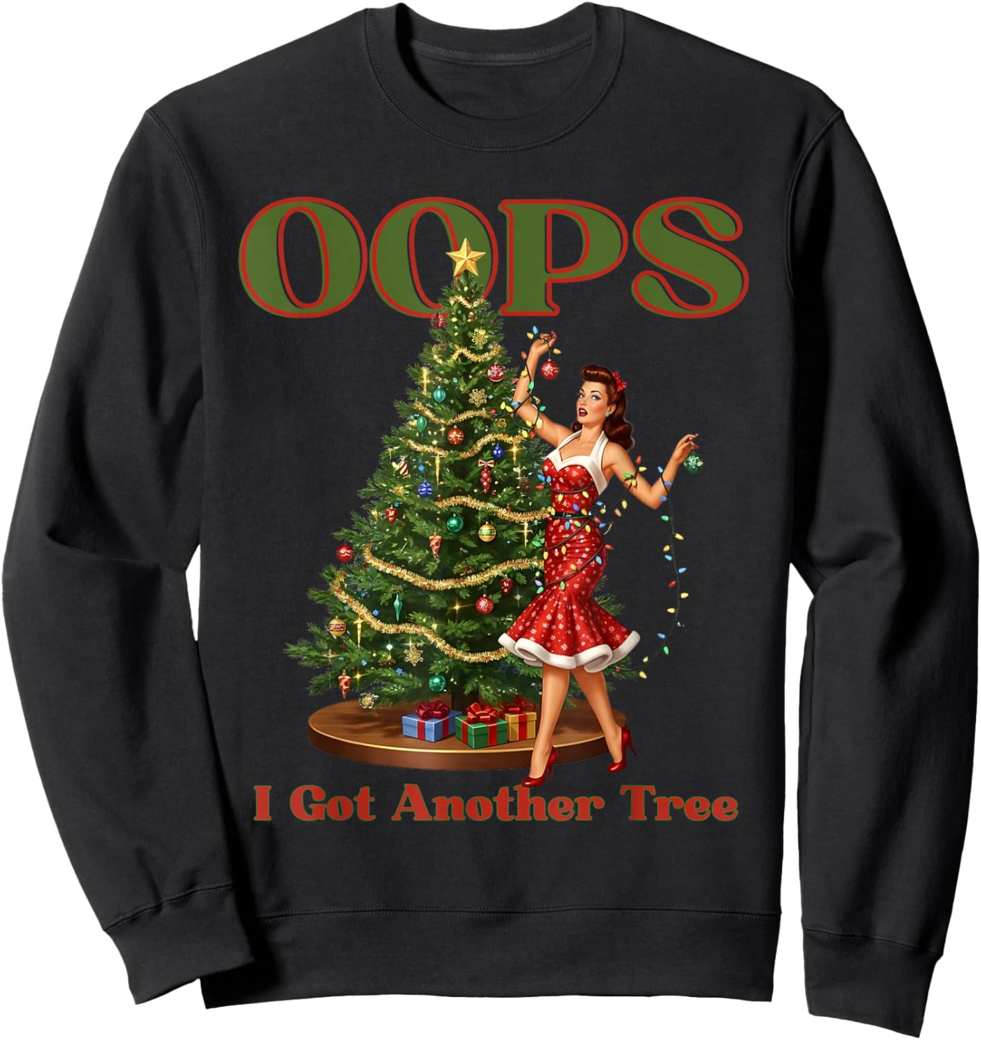 Funny Retro Christmas Oops I Got Another Tree Sweatshirt - Sweatshirt | Black