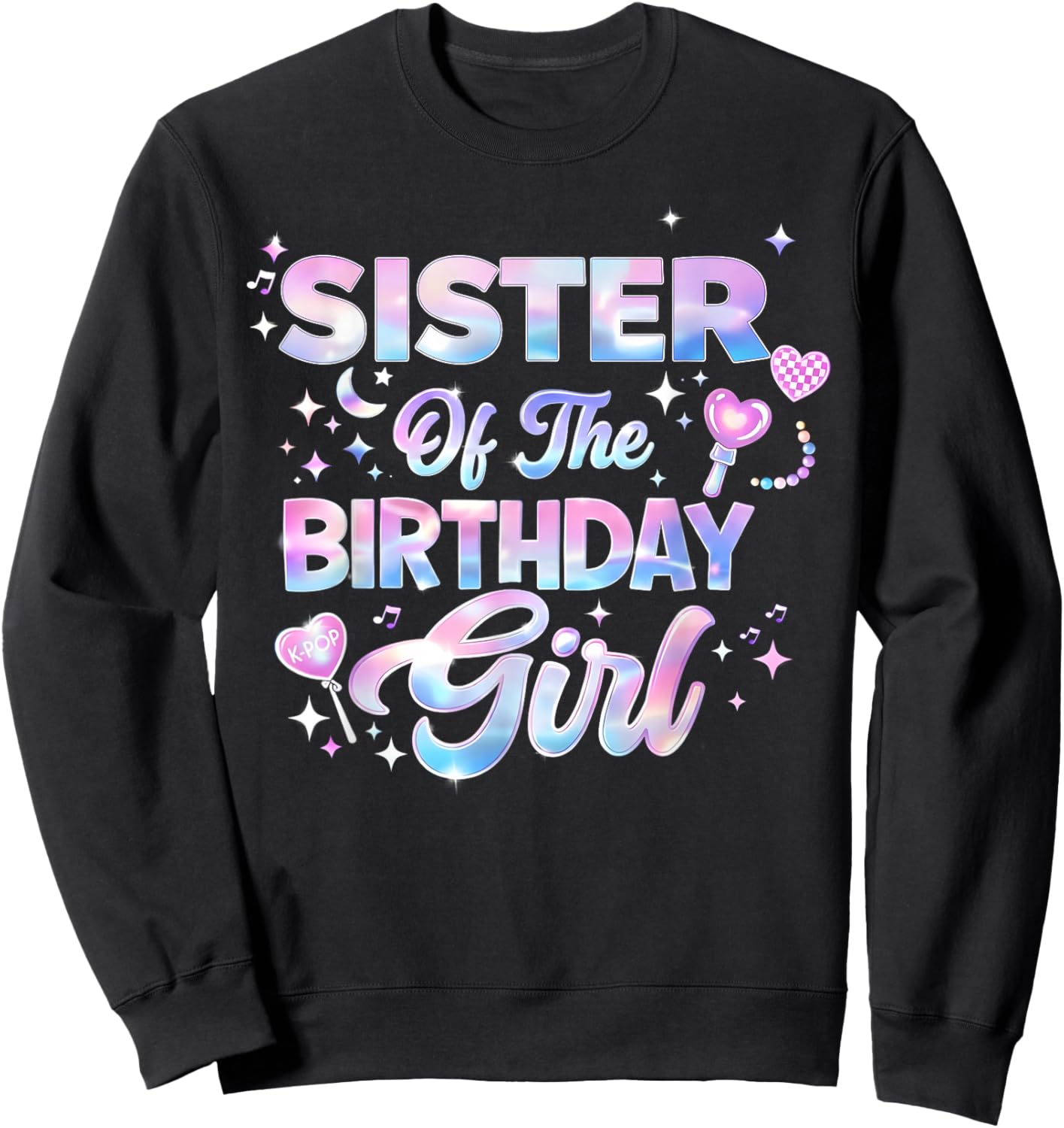 Sister of The Birthday Girl Kpop Family Matching Party Sweatshirt - Sweatshirt | Black