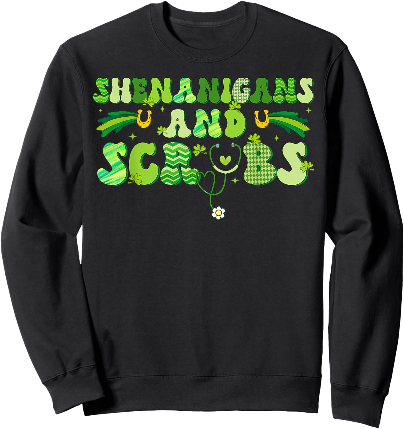 Saint Patrick's Day Shenanigans Scrubs Green Shamrock Nurse Sweatshirt - Sweatshirt | Black