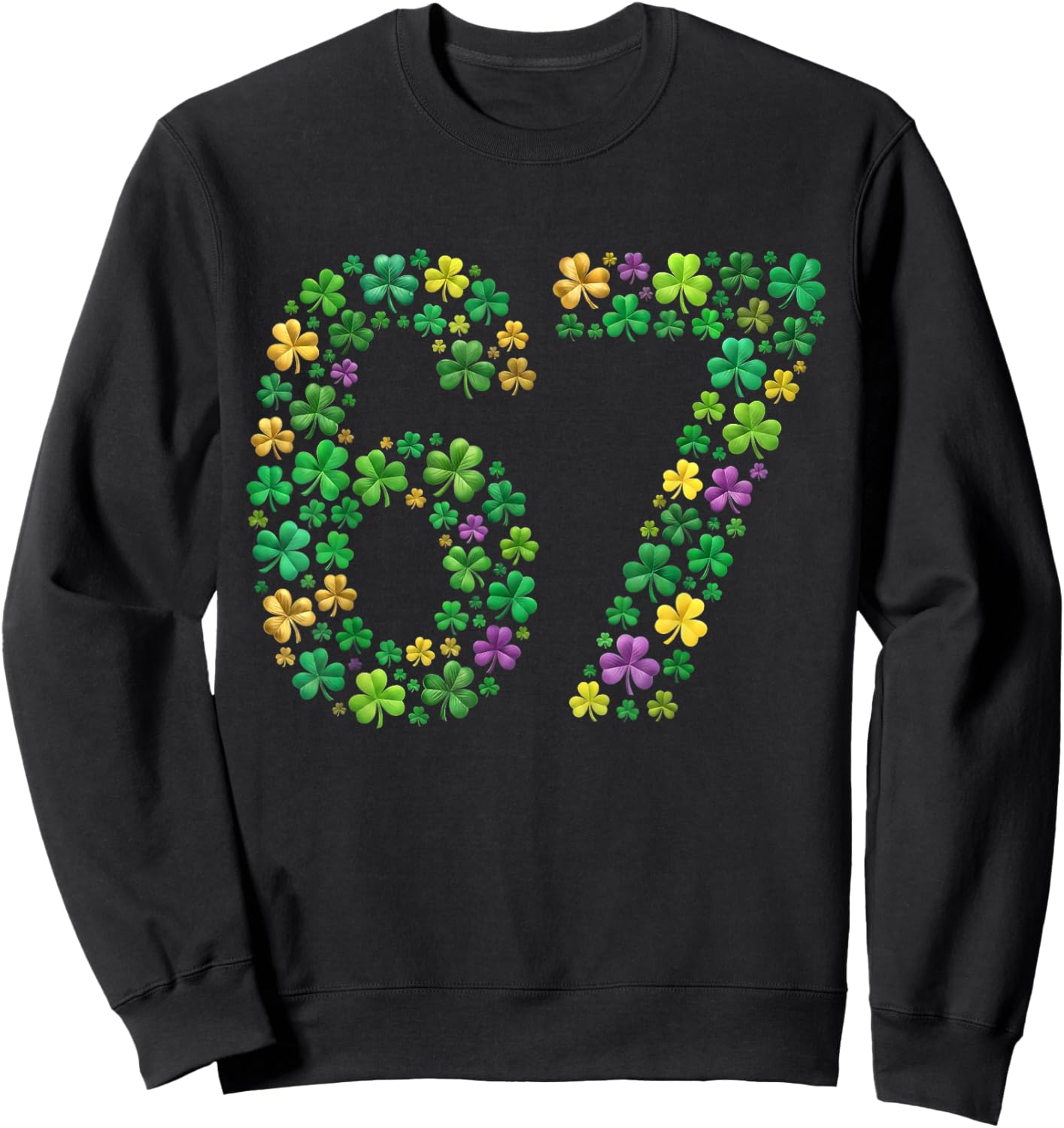 67 Funny Six Seven Gen Meme Lucky Vibes St. Patrick’s Day Sweatshirt - Sweatshirt | Black