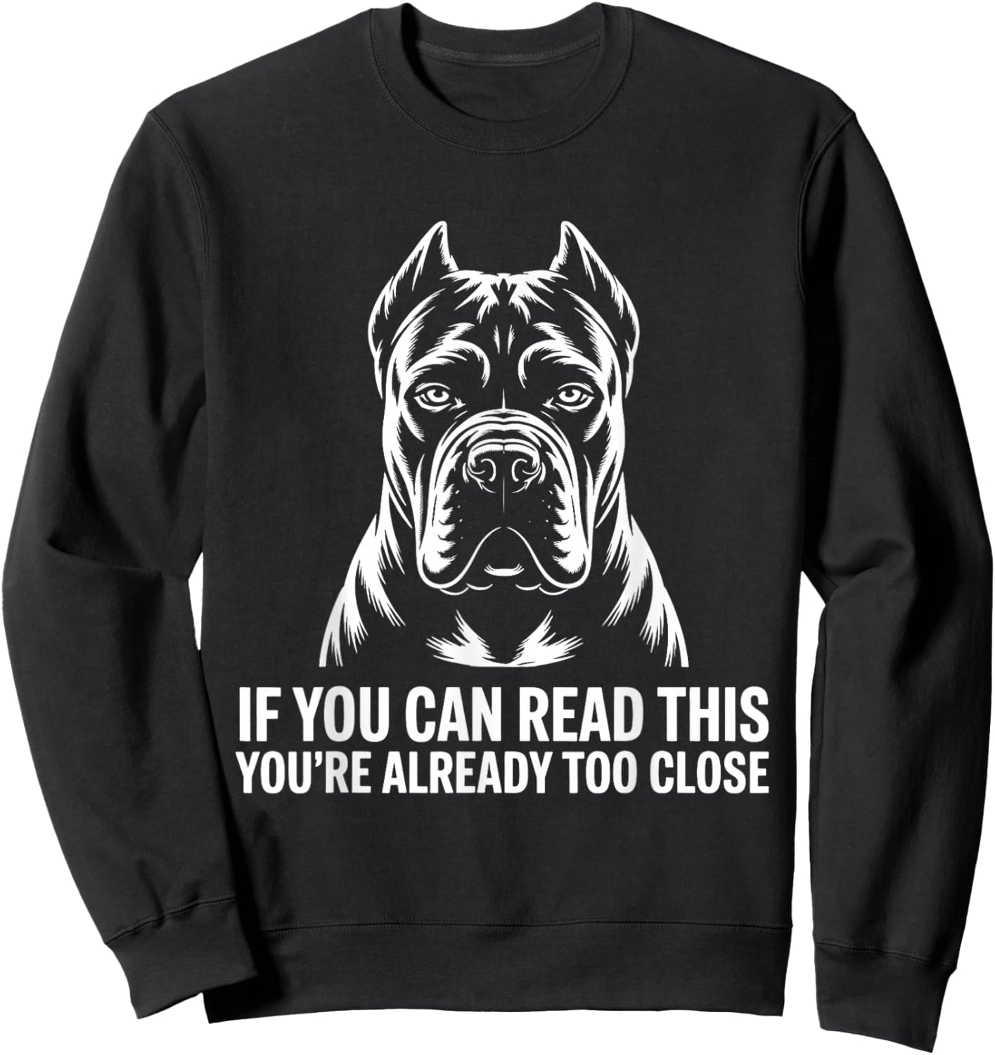 Cane Corso Italiano If You can Read Sweatshirt - Sweatshirt | Black