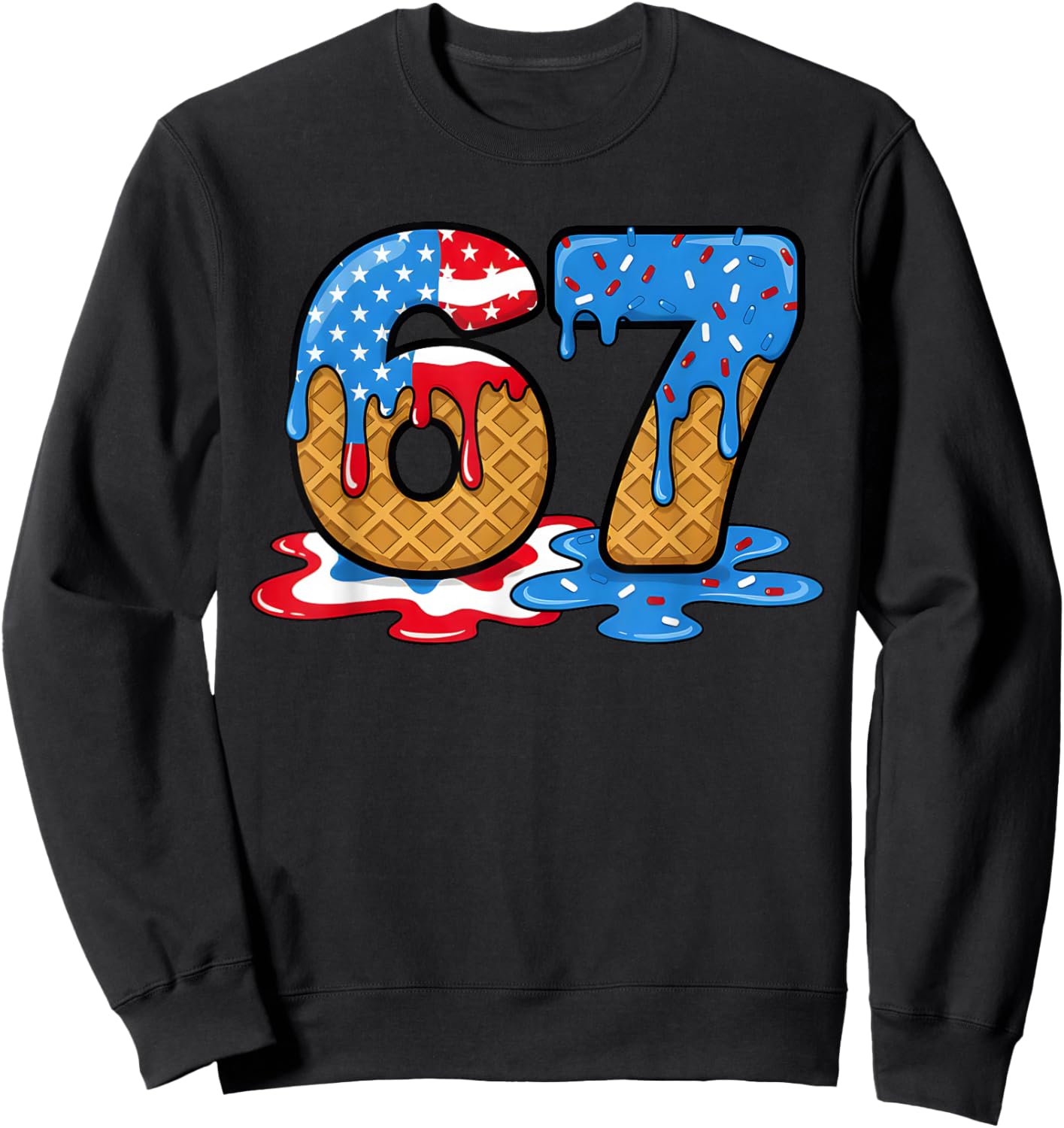 67 Ice Cream Drip Meme Funny Six Seven Gen Alpha Slang Sweatshirt - Sweatshirt | Black