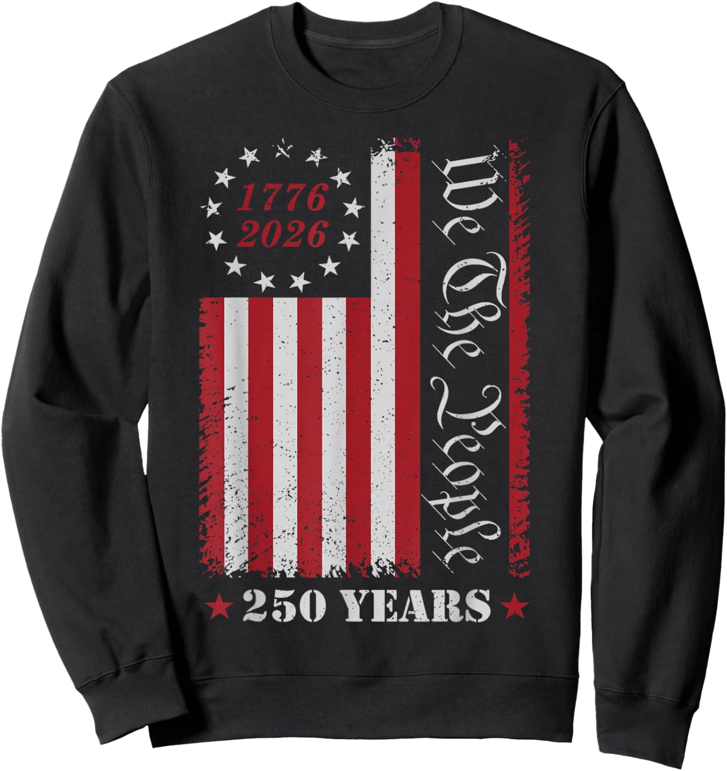 4th of July 1776 2026 USA 250 Years Patriotic Sweatshirt - Sweatshirt | Black