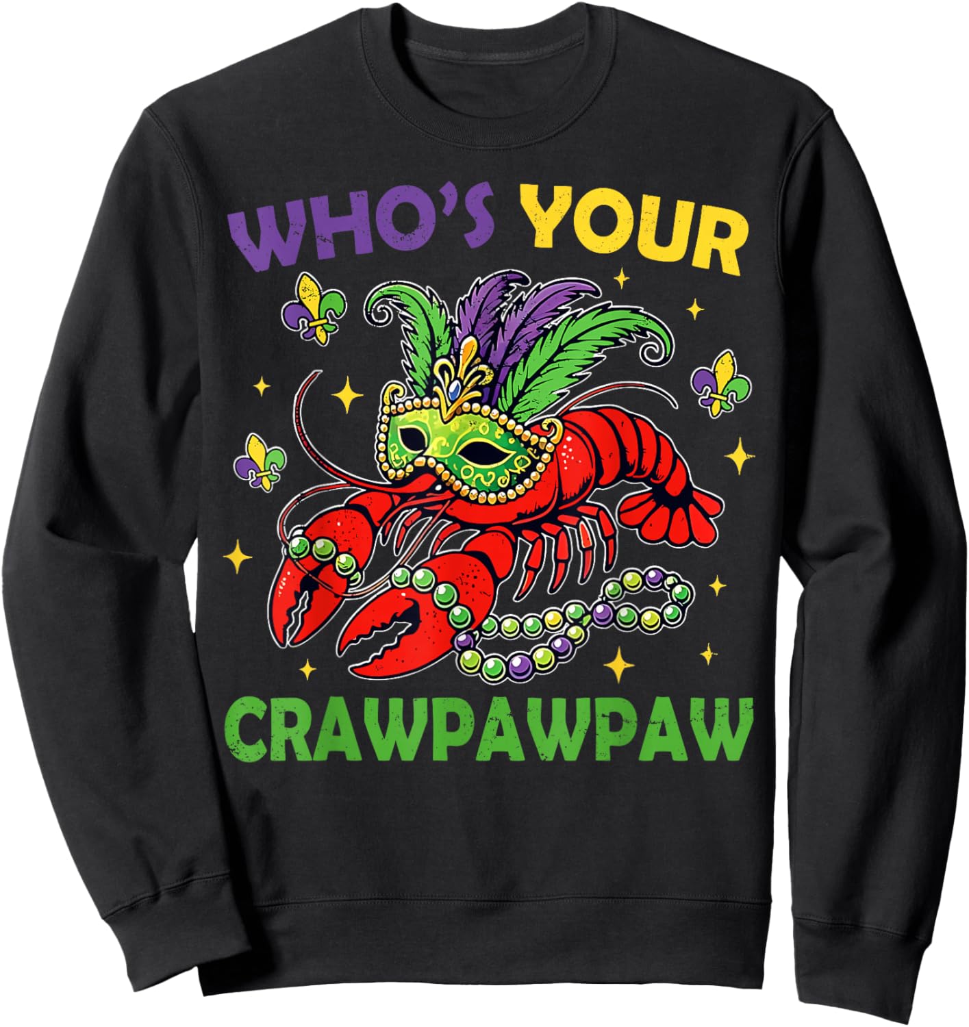 Who's Your CrawPawpaw Crawfish Jester Beads Funny Mardi Gras Sweatshirt - Sweatshirt | Black