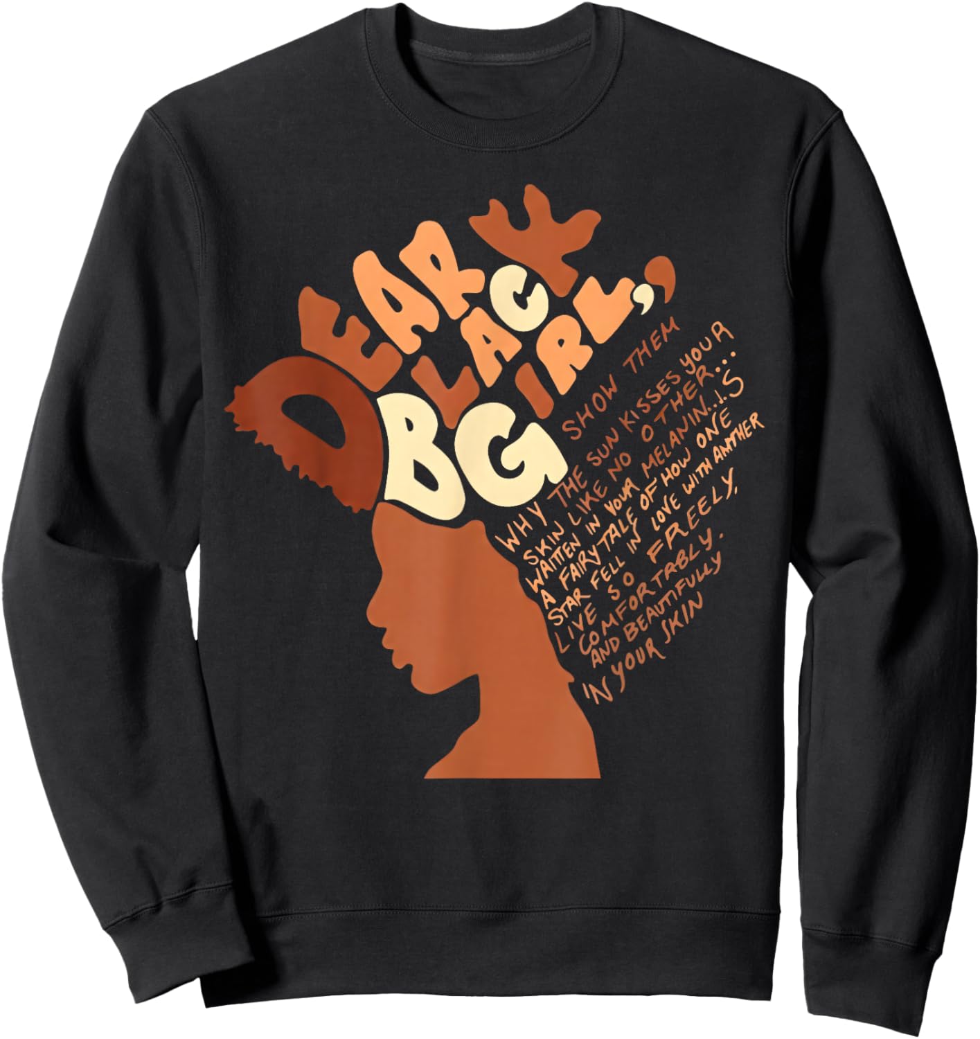 Dear Black Girl Melanin Confidence Black History Month Sweatshirt - Sweatshirt | Black