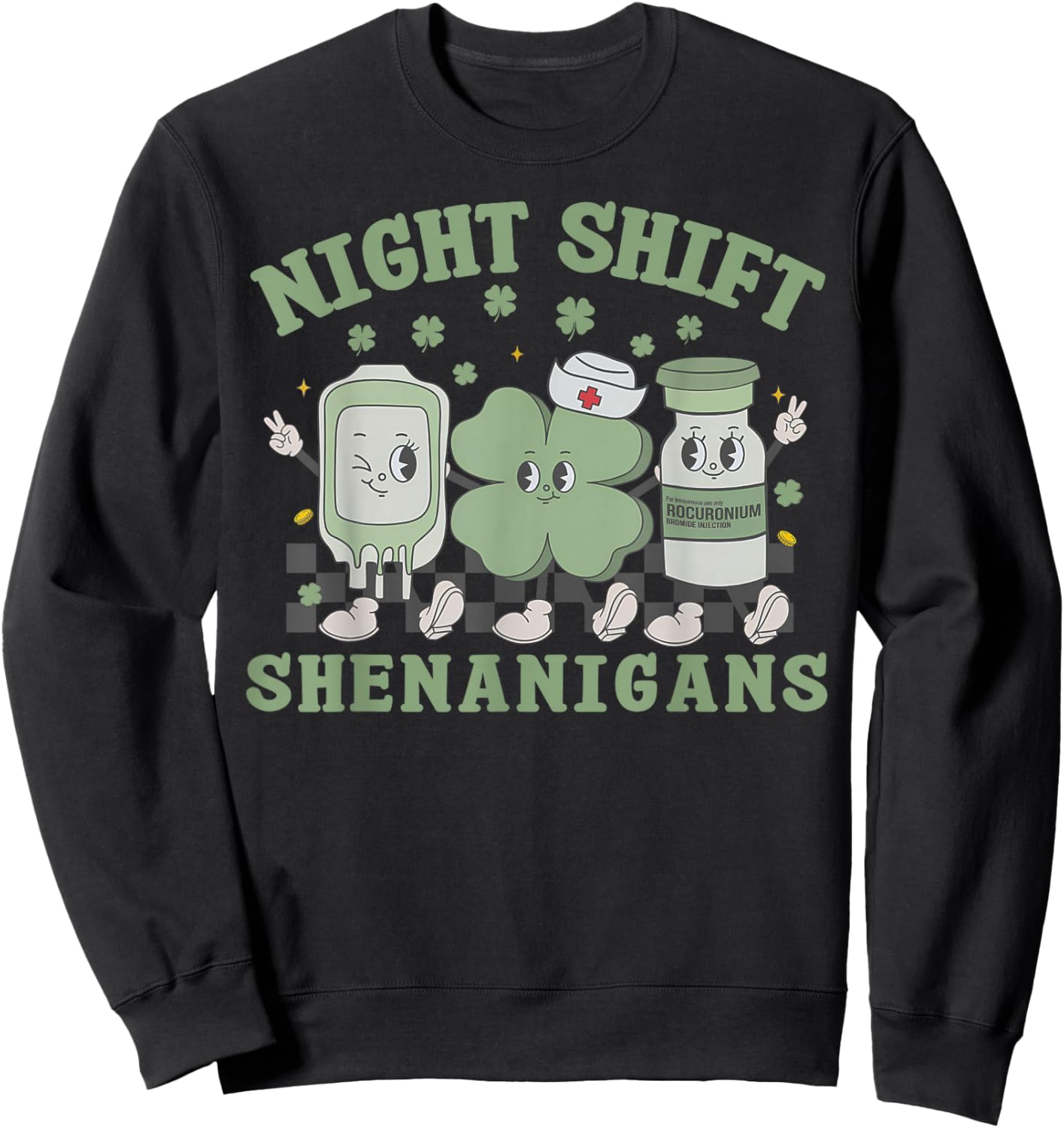 Retro Night Shift Shenanigans Nurse Shamrock St Patricks Day Sweatshirt - Sweatshirt | Black
