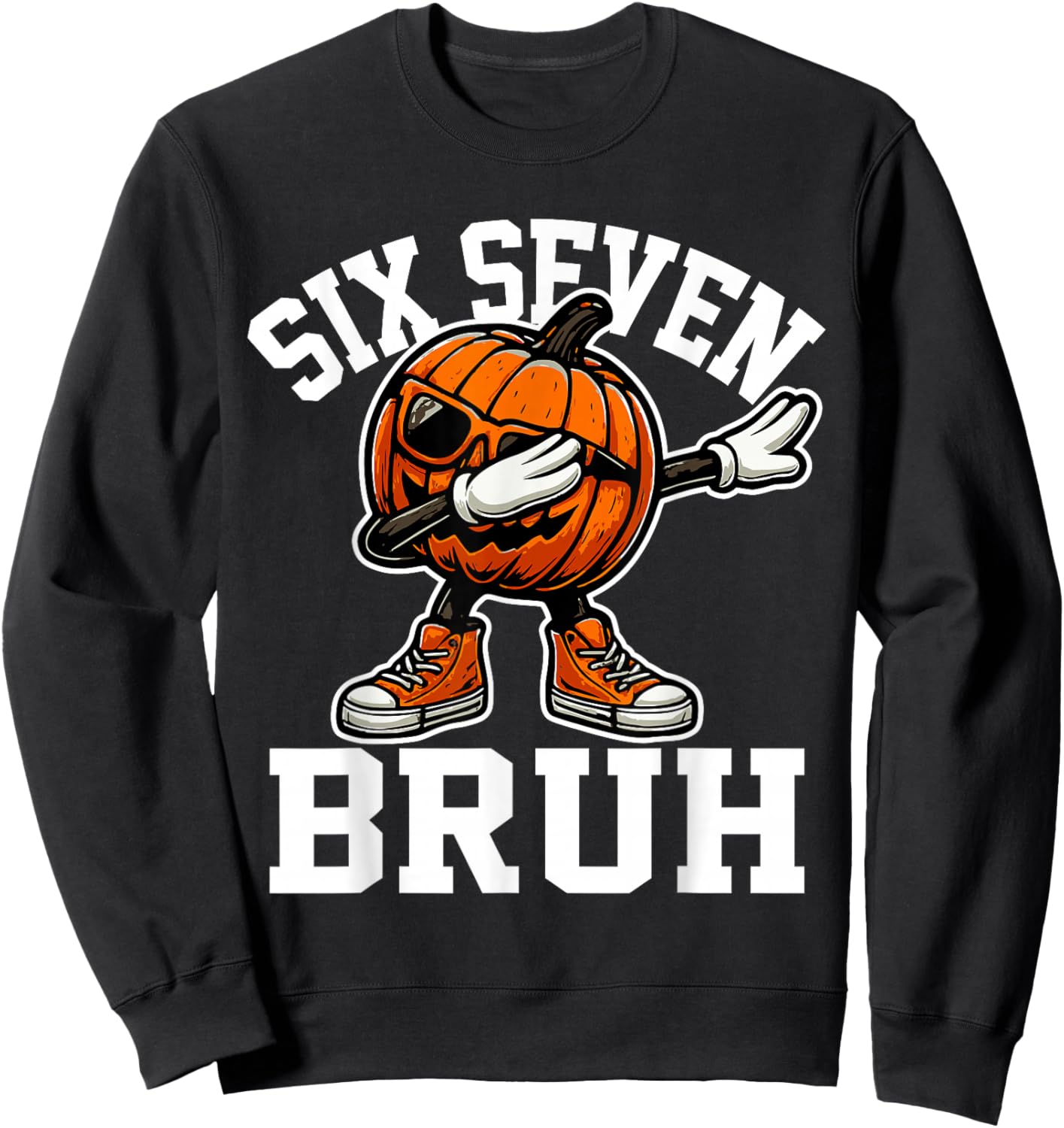 67 Halloween Funny Six Seven Meme Brainrot Pumpkin Kids Bruh Sweatshirt - Sweatshirt | Black
