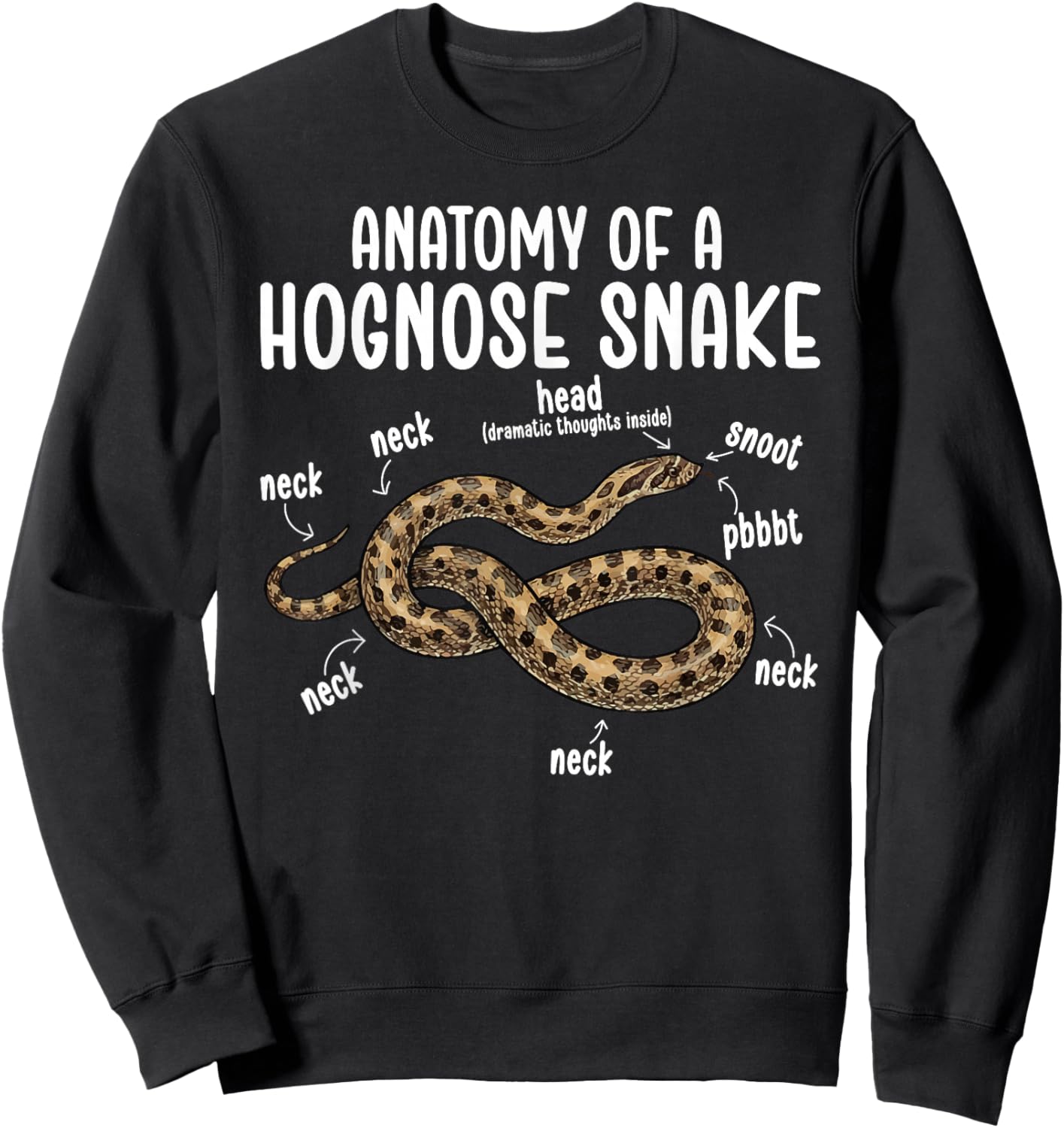 Anatomy of A Hognose Snake Owner Hognose Snake Lover Sweatshirt - Sweatshirt | Black