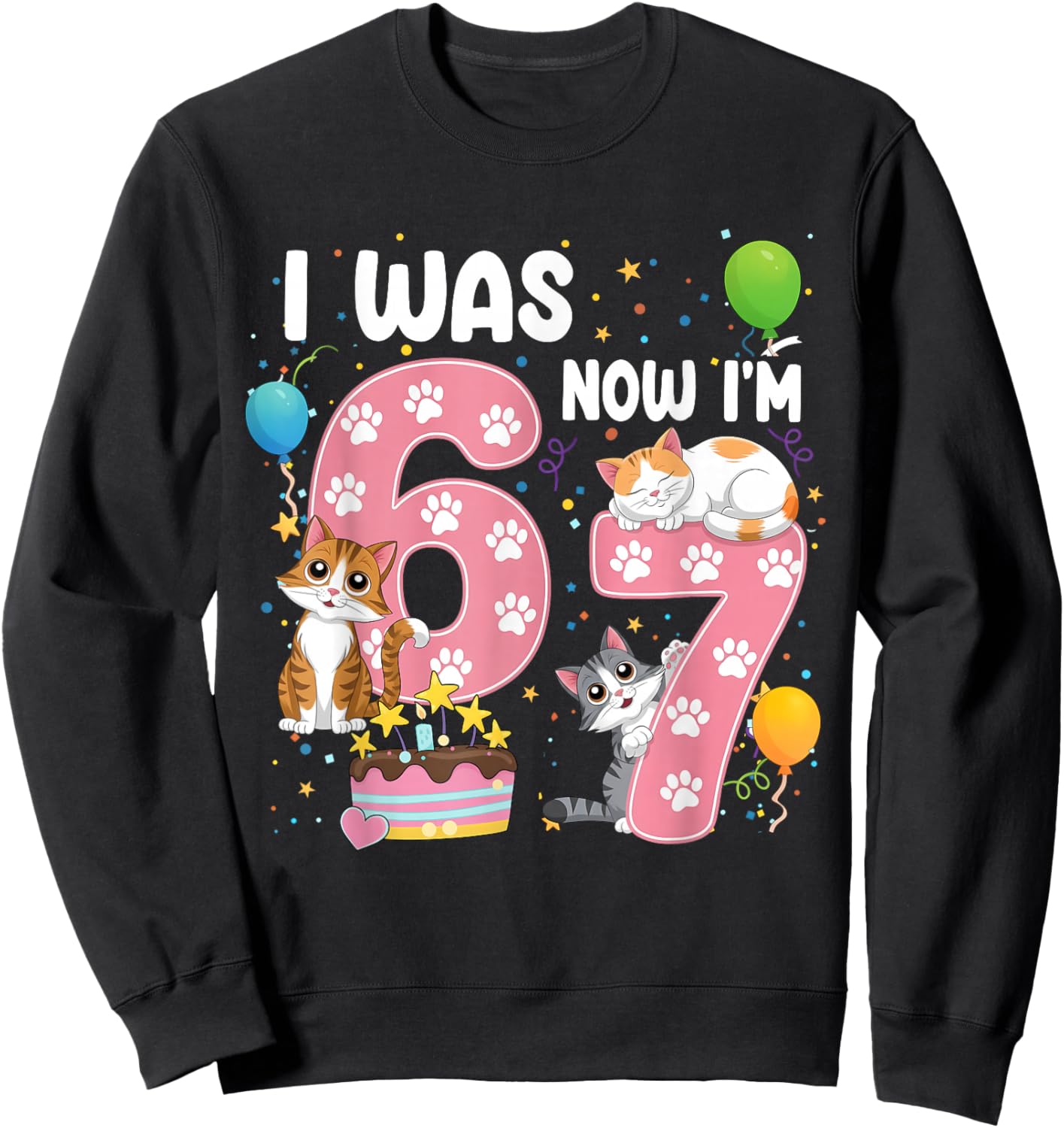 I was 6 Now I'm 7 Kids 7th Cat Birthday Girl Cute Cat Kitten Sweatshirt - Sweatshirt | Black